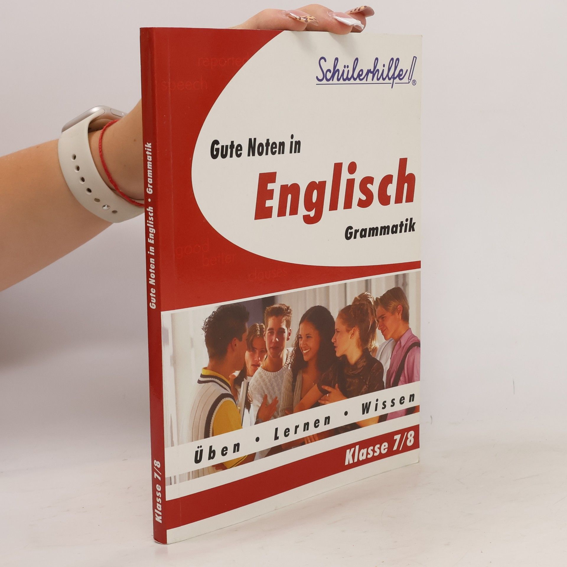 Various authors Gute Noten in Englisch. Grammatik. Klasse 7/8
