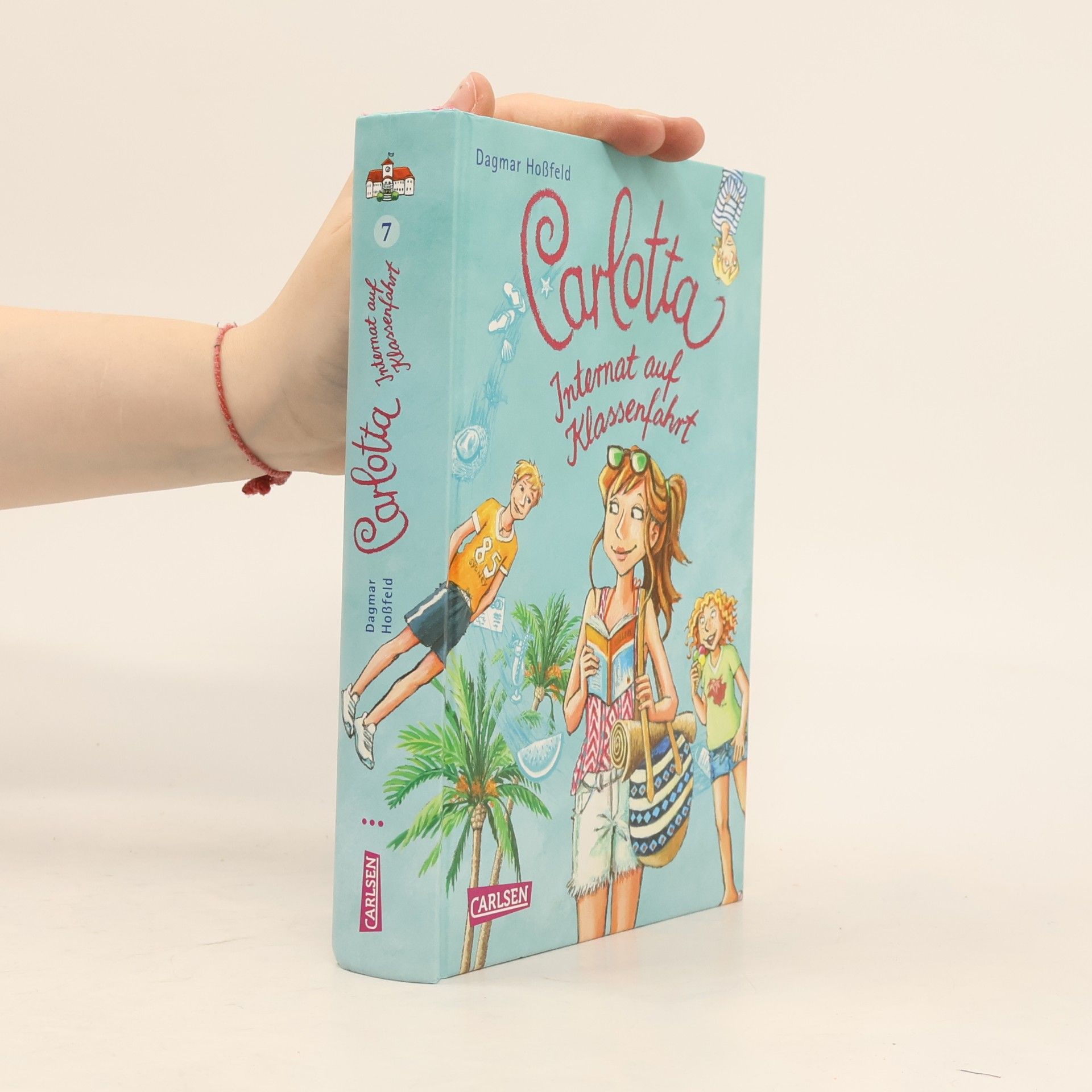 Dagmar Hossfeld Carlotta 7. Internat auf Klassenfahrt