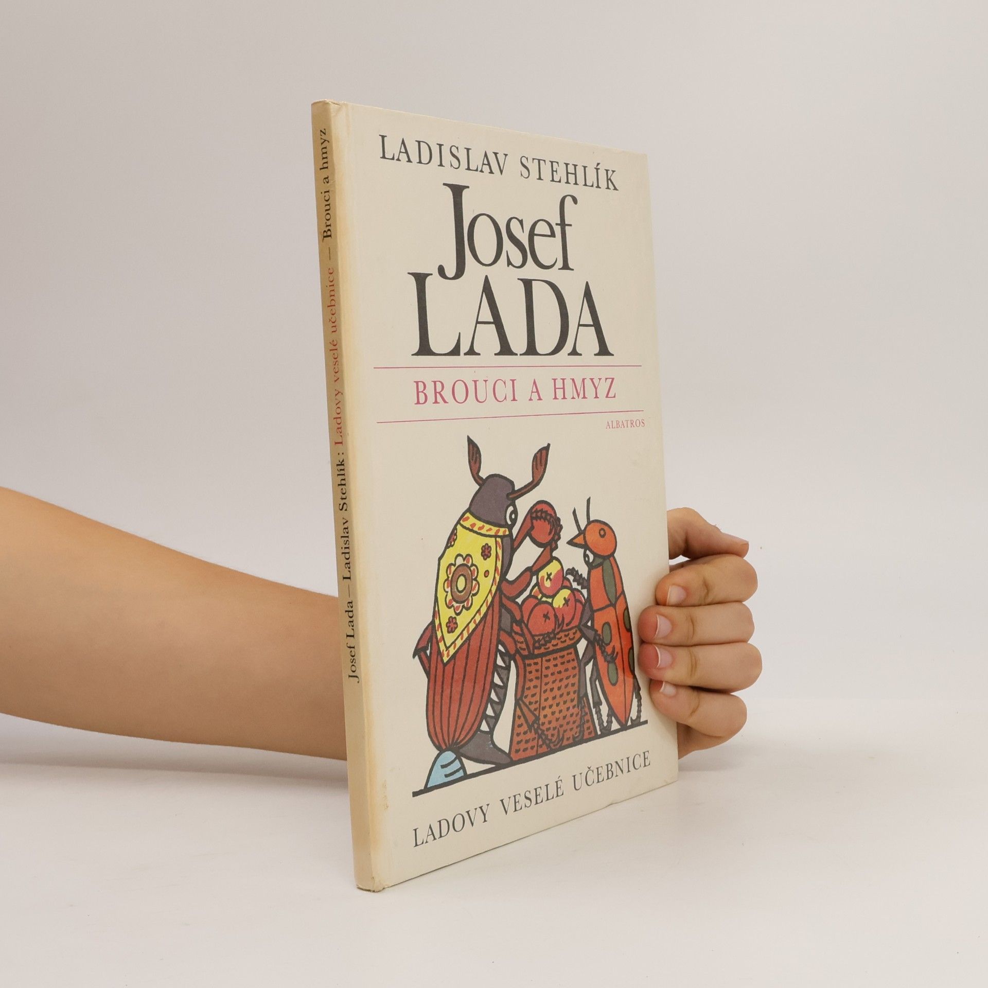 Josef Lada Ladovy veselé učebnice. Brouci a hmyz