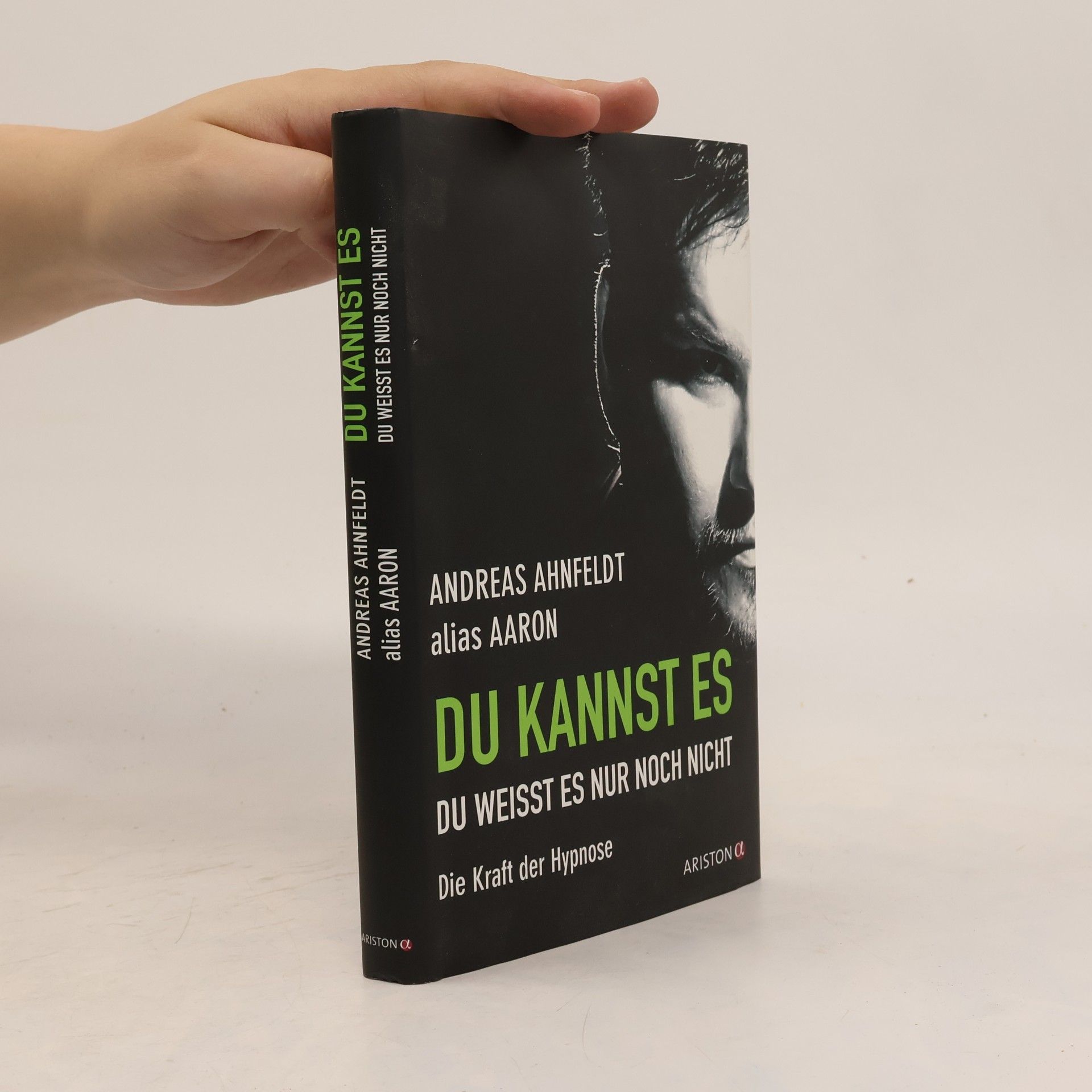 Andreas Ahnfeldt Du kannst es, du weisst es nur noch nicht