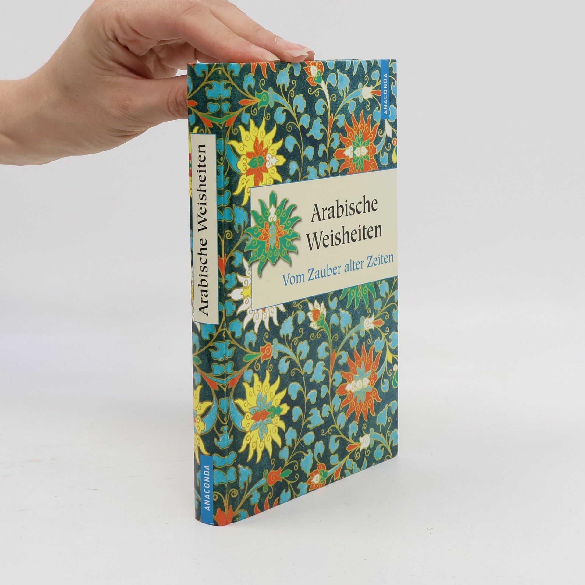 Anneliese Rübesamen Arabische Weisheiten
