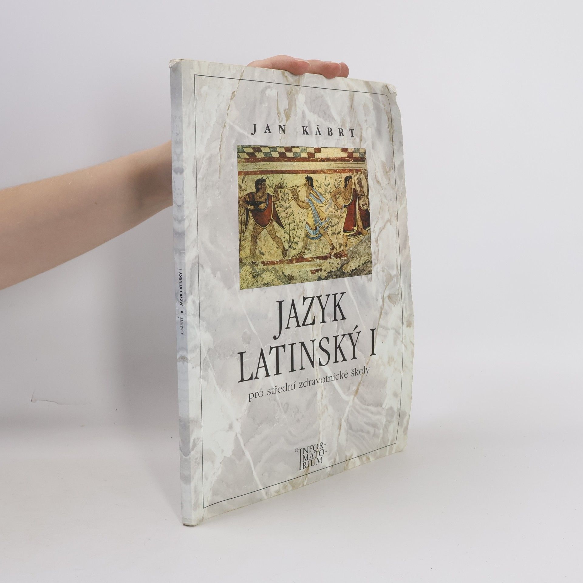 Jan Kábrt Jazyk latinský I. (pro střední zdravotnické školy)