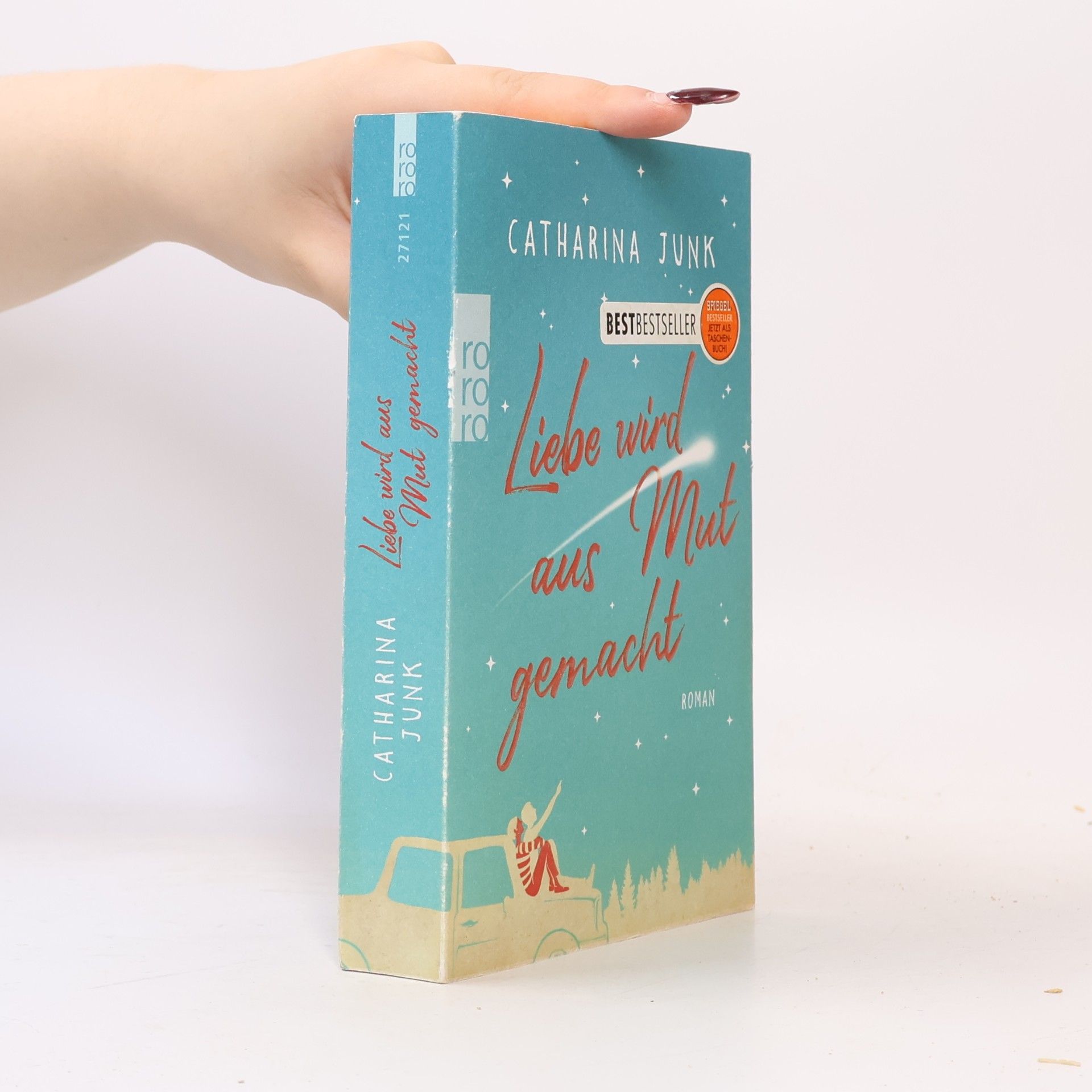 Catharina Junk Liebe wird aus Mut gemacht