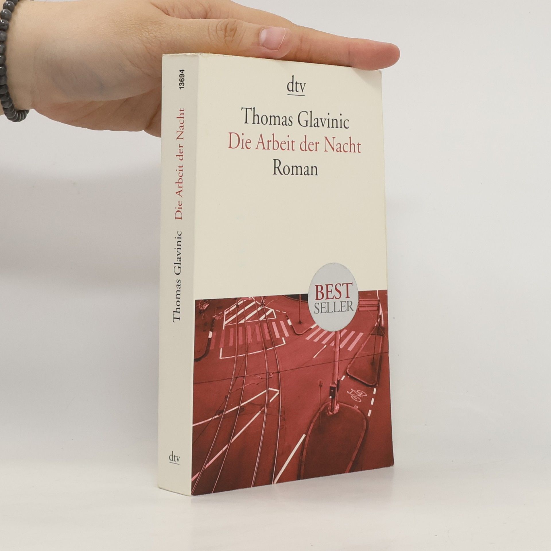 Thomas Glavinic Die Arbeit der Nacht