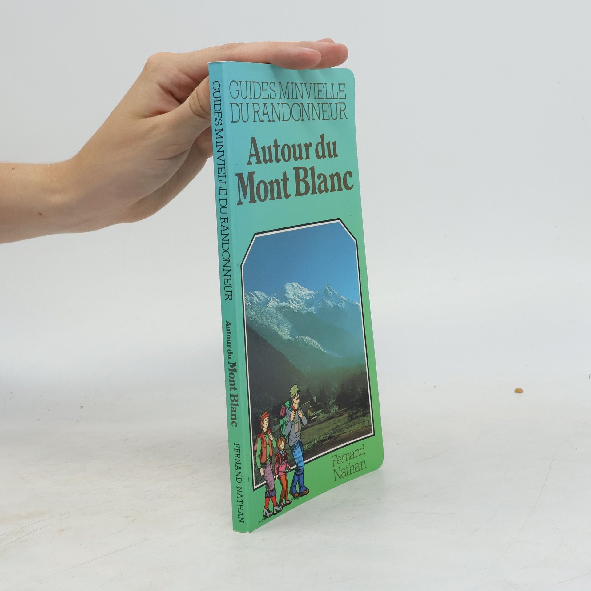 Collectif Autour du Mont Blanc