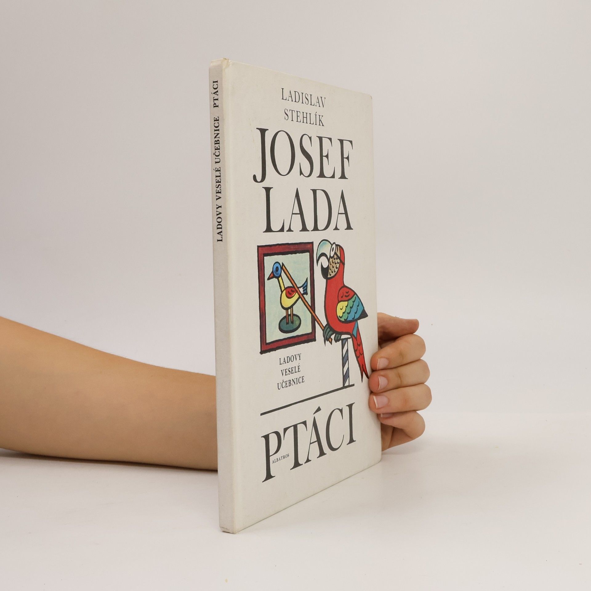 Josef Lada Ladovy veselé učebnice. Ptáci
