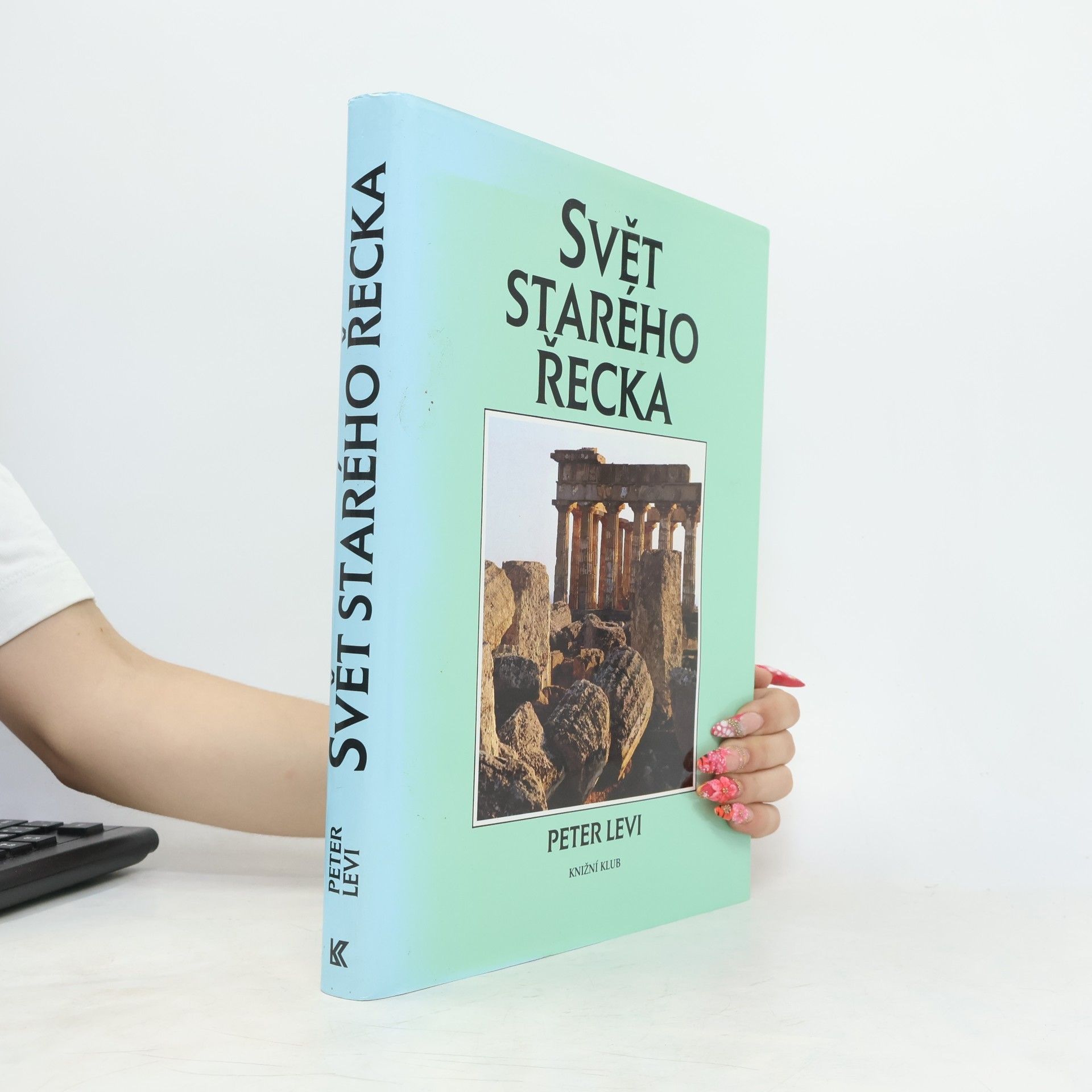 Peter Levi Svět starého Řecka