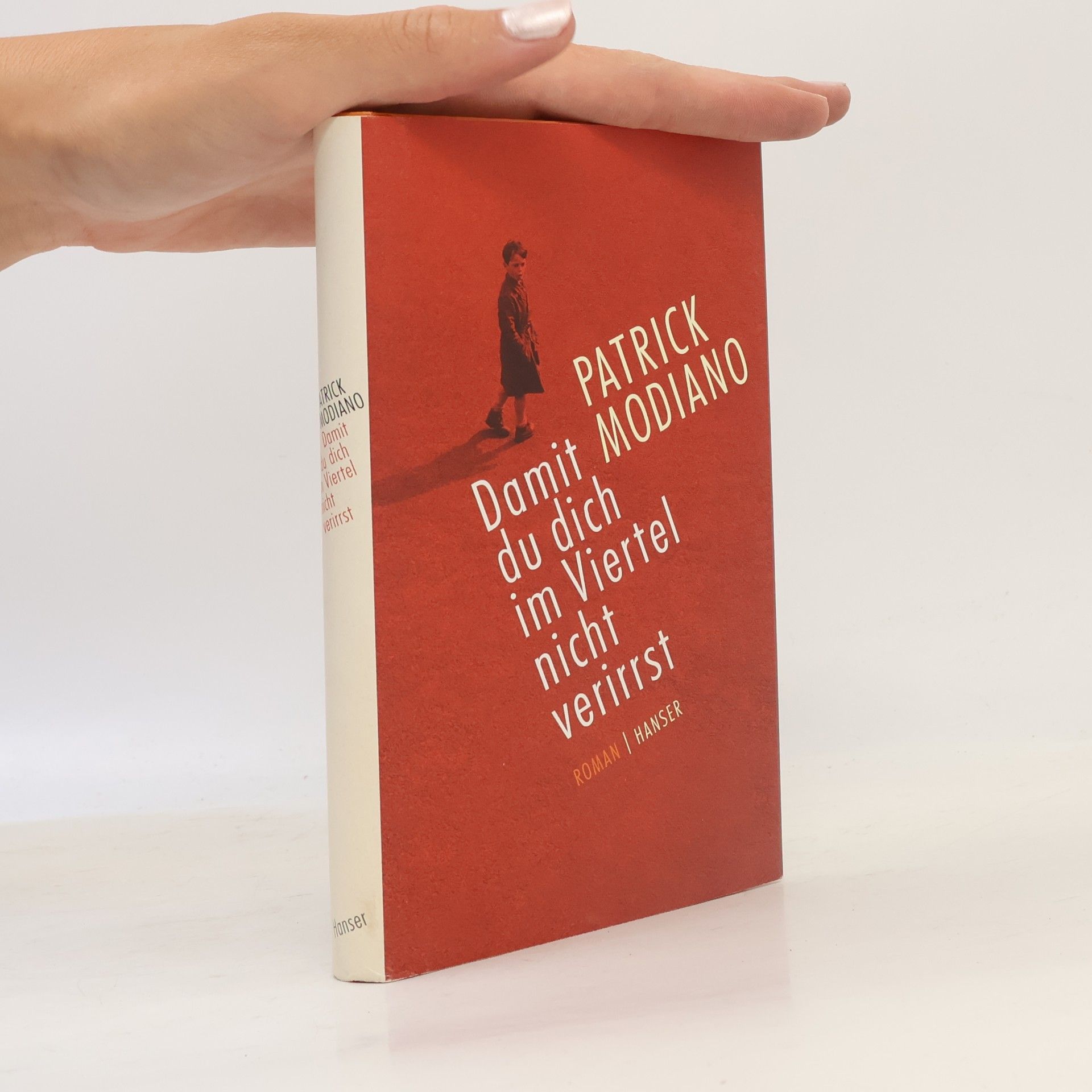 Patrick Modiano Damit du dich im Viertel nicht verirrst
