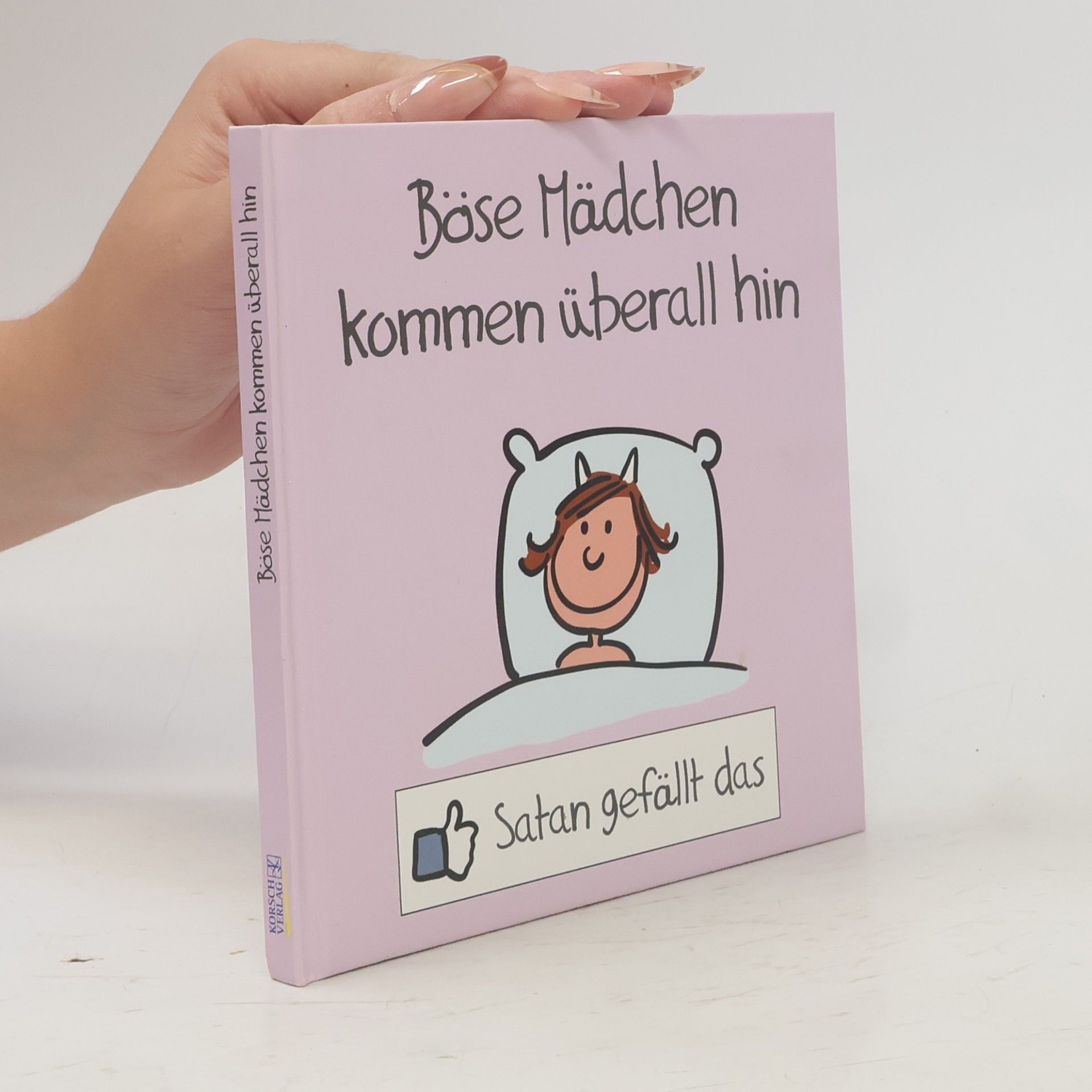Alexander Holzach Böse Mädchen kommen überall hin