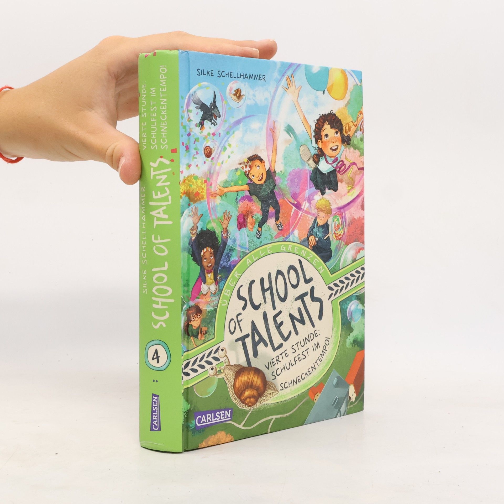 Silke Schellhammer School of Talents 4: Vierte Stunde: Schulfest im Schneckentempo!