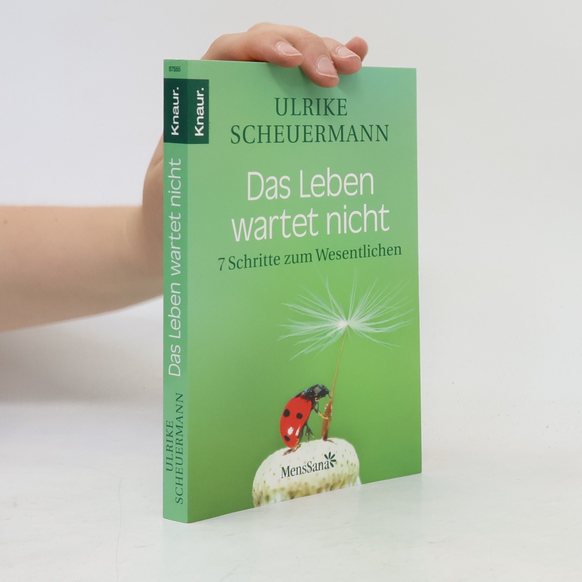Ulrike Scheuermann Das Leben wartet nicht