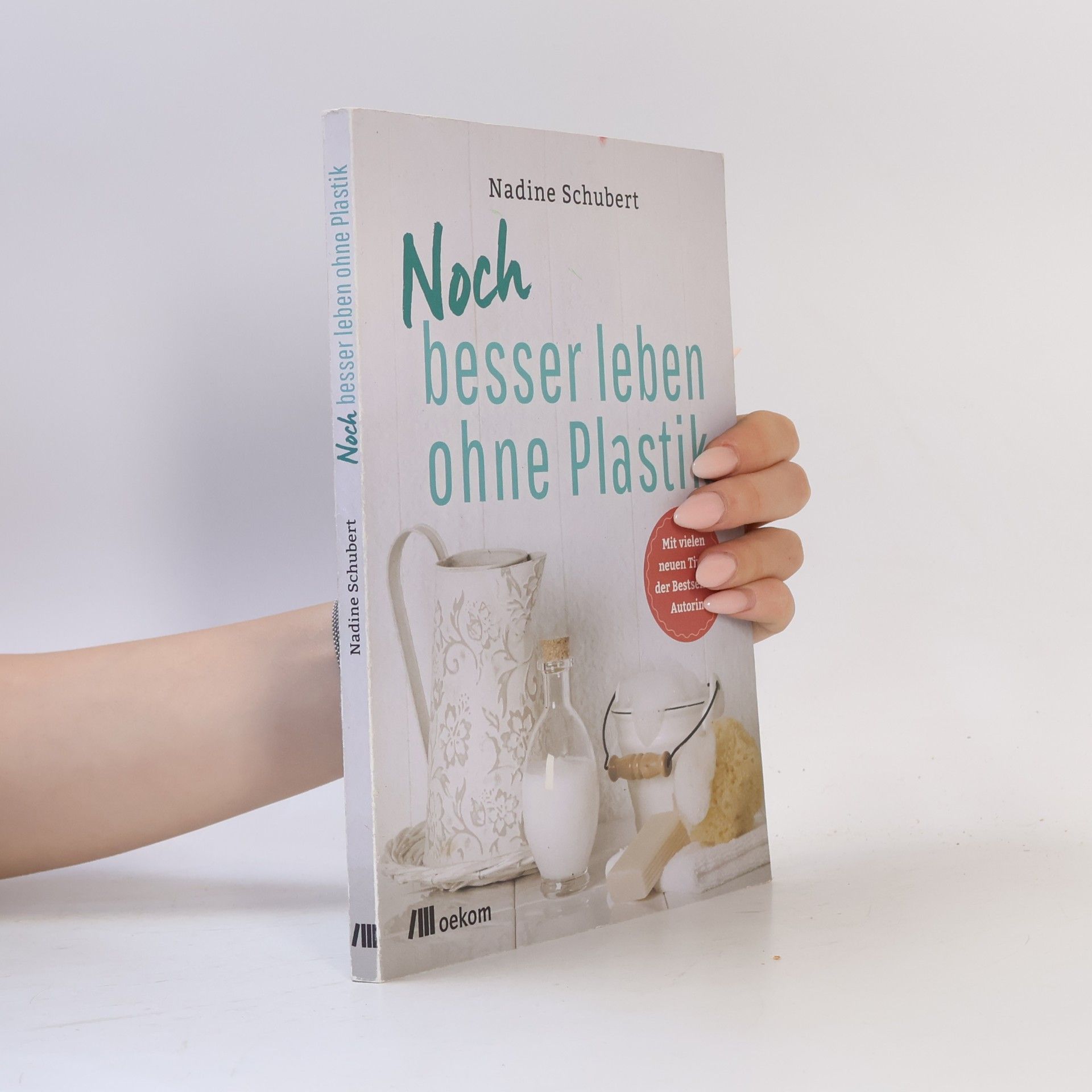 Nadine Schubert Noch besser leben ohne Plastik