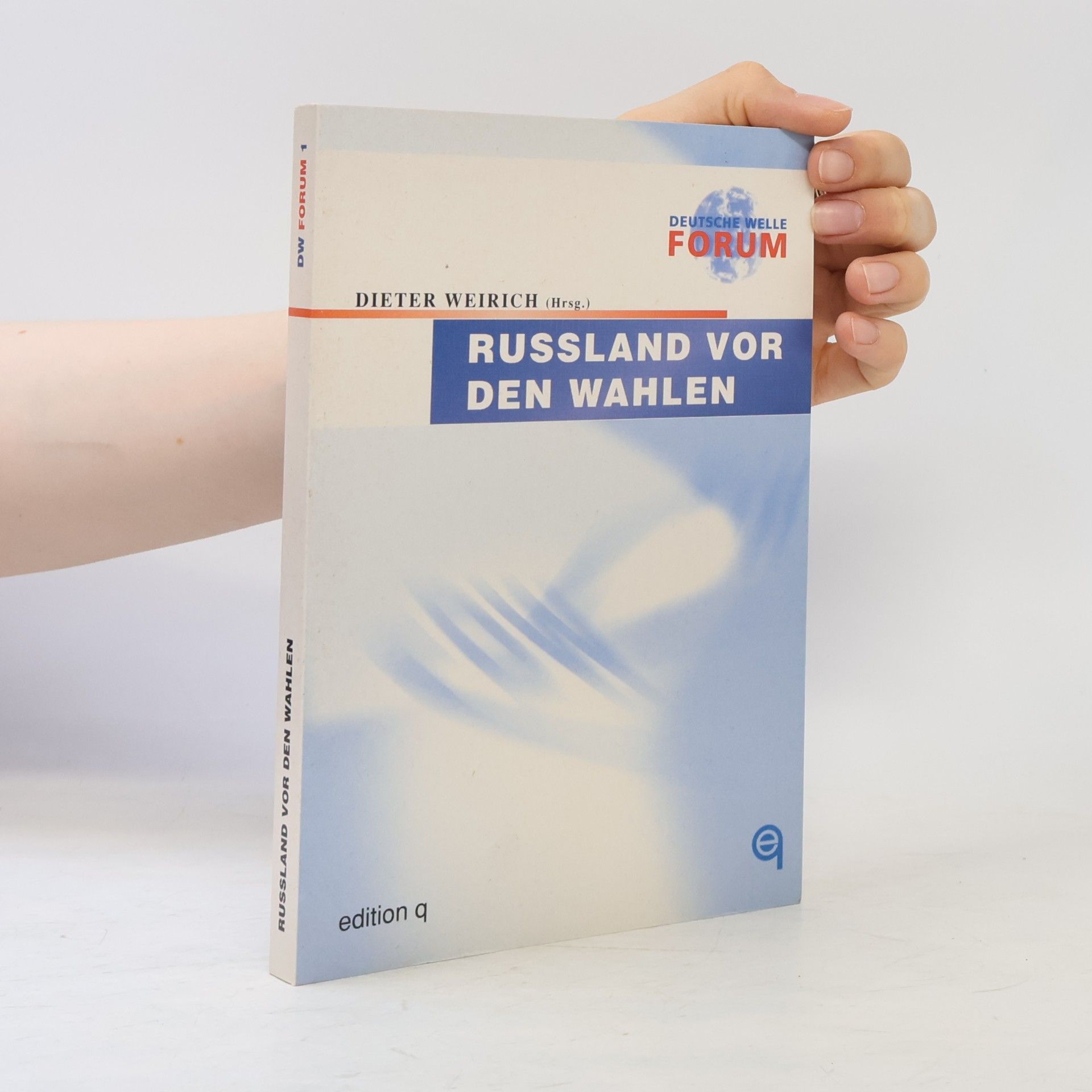 Dieter Weirich Deutsche Welle Forum - 1: Russland vor den Wahlen