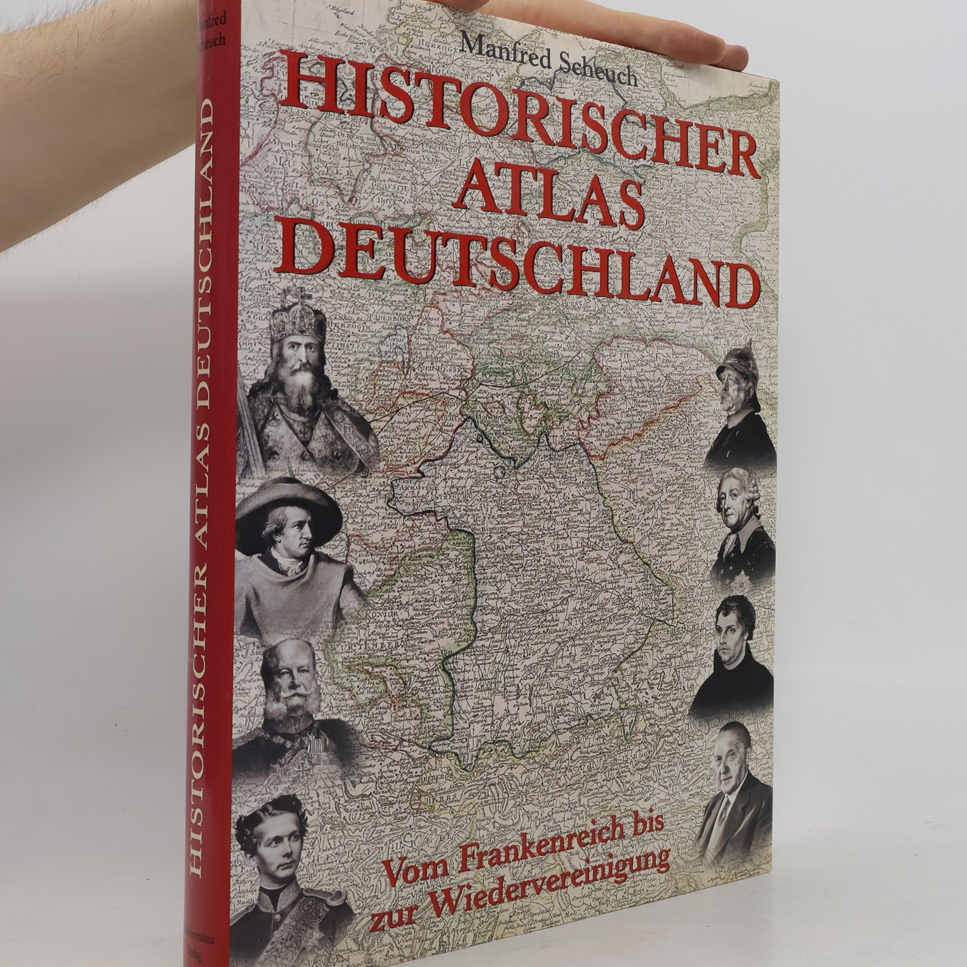 Manfred Scheuch Historischer Atlas Deutschland