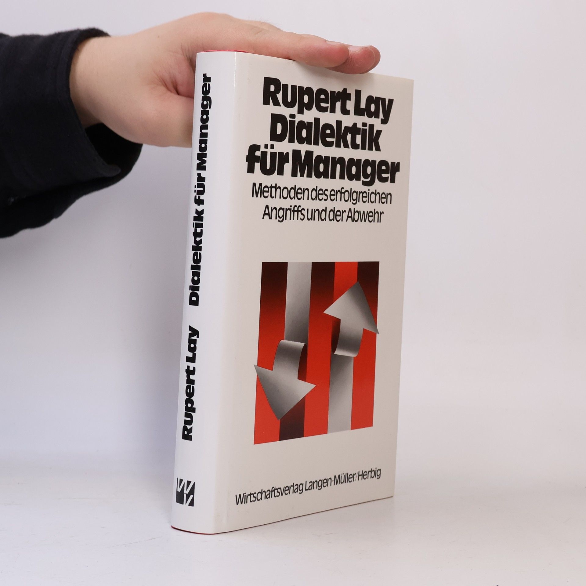 Rupert Lay Dialektik für Manager