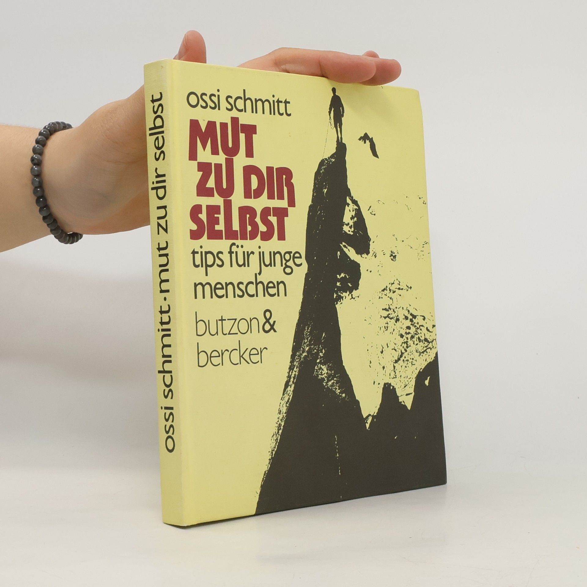 Ossi Schmitt Mut zu dir selbst