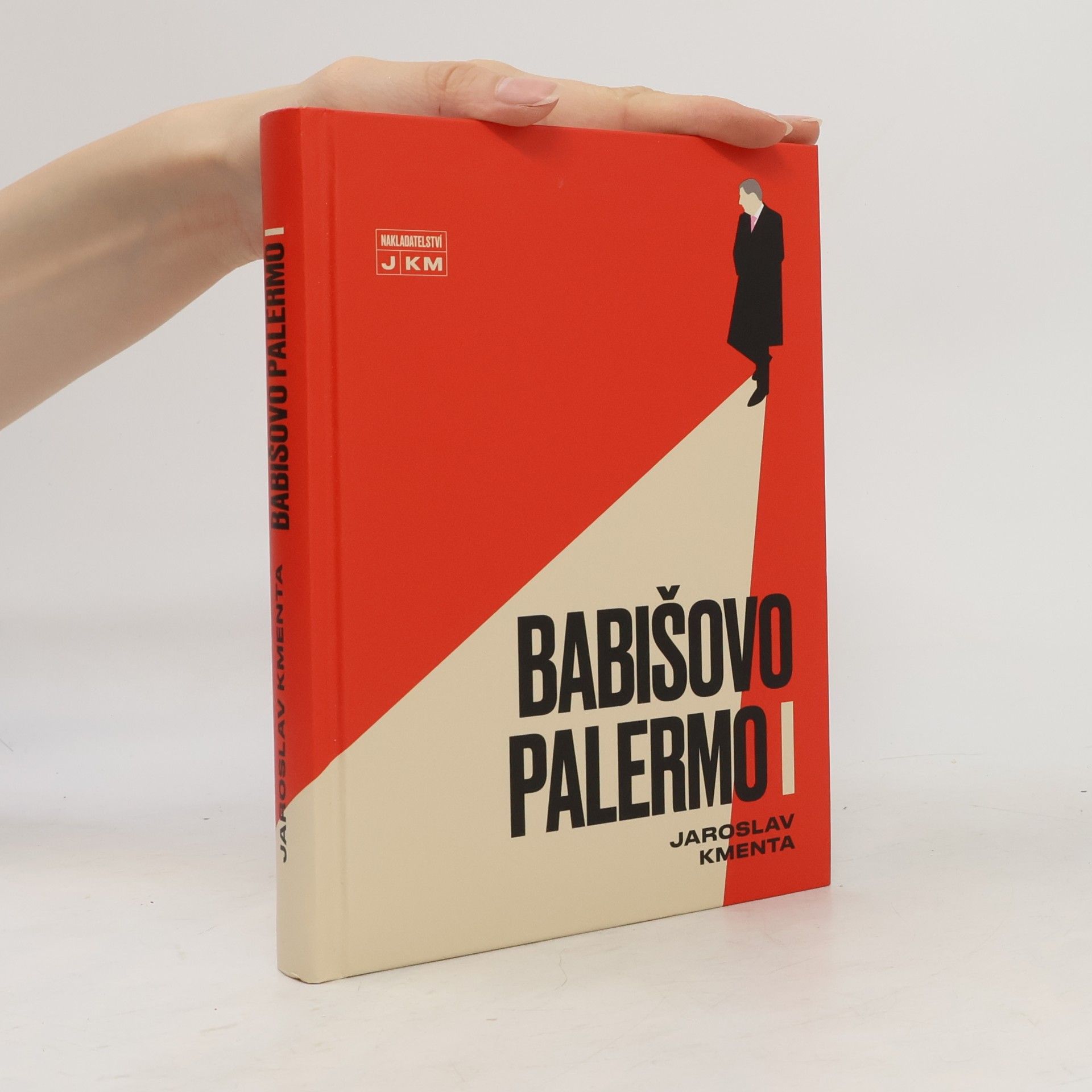 Jaroslav Kmenta Babišovo Palermo I. díl