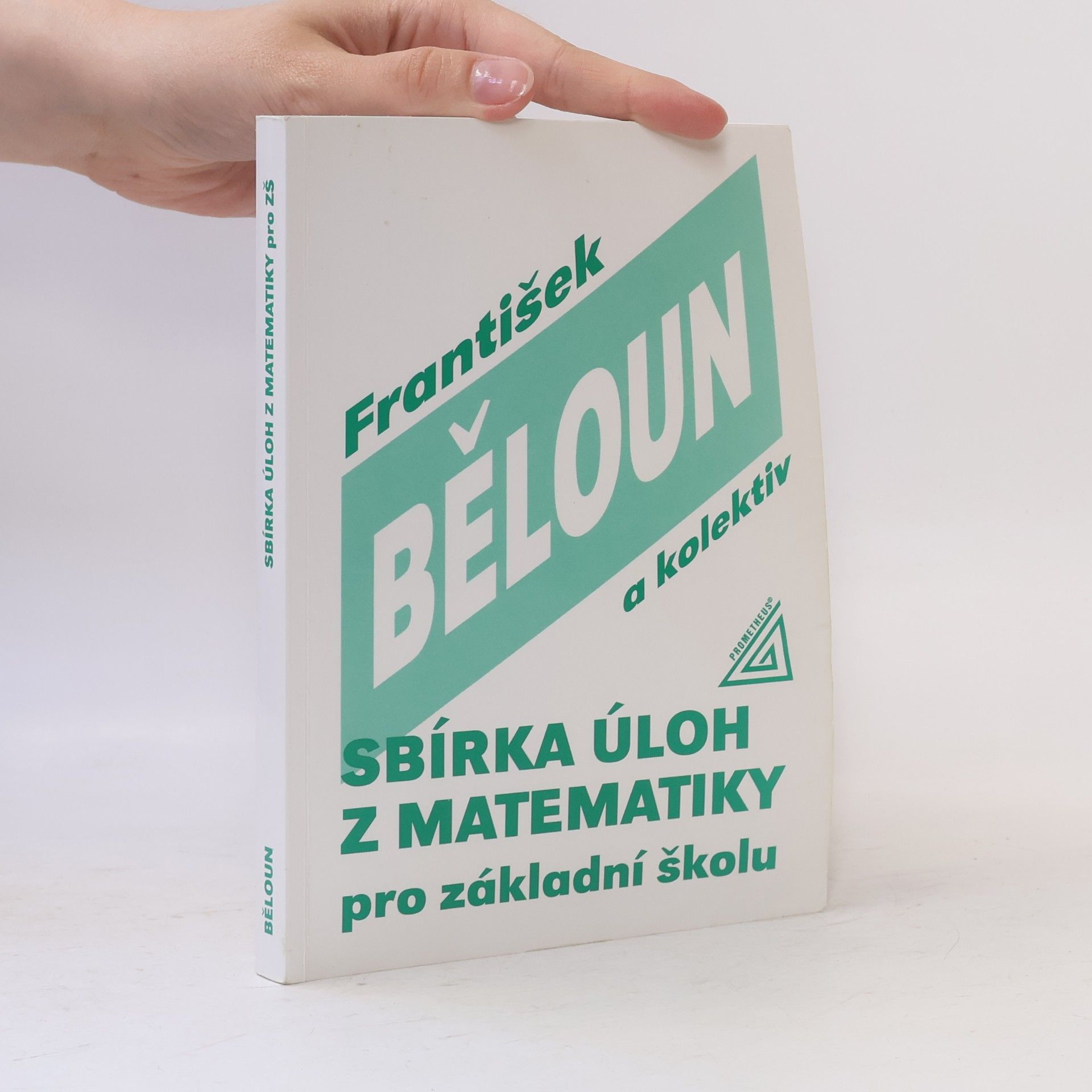 František Běloun Sbírka úloh z matematiky pro základní školu