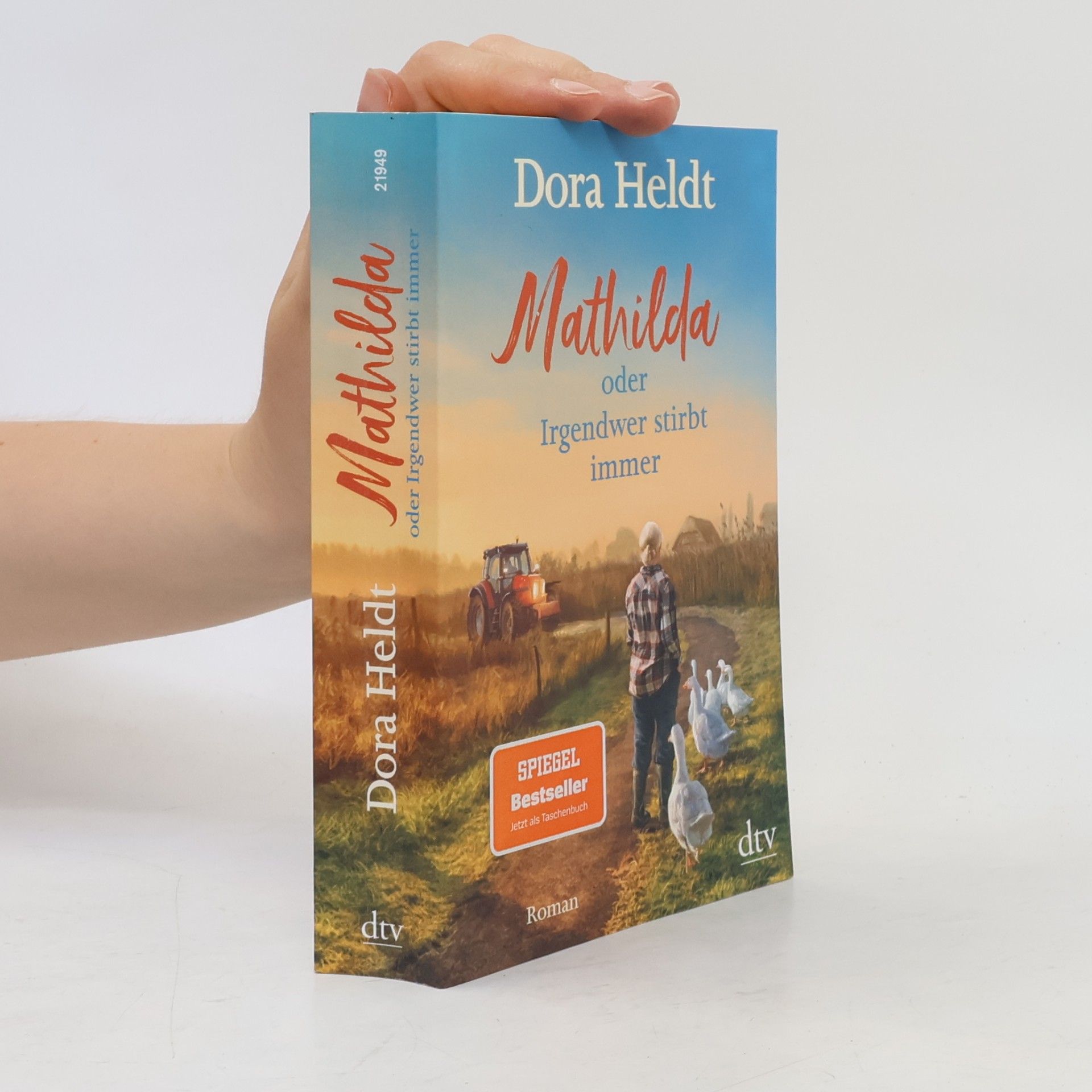 Dora Heldt Mathilda oder irgendwer stirbt immer