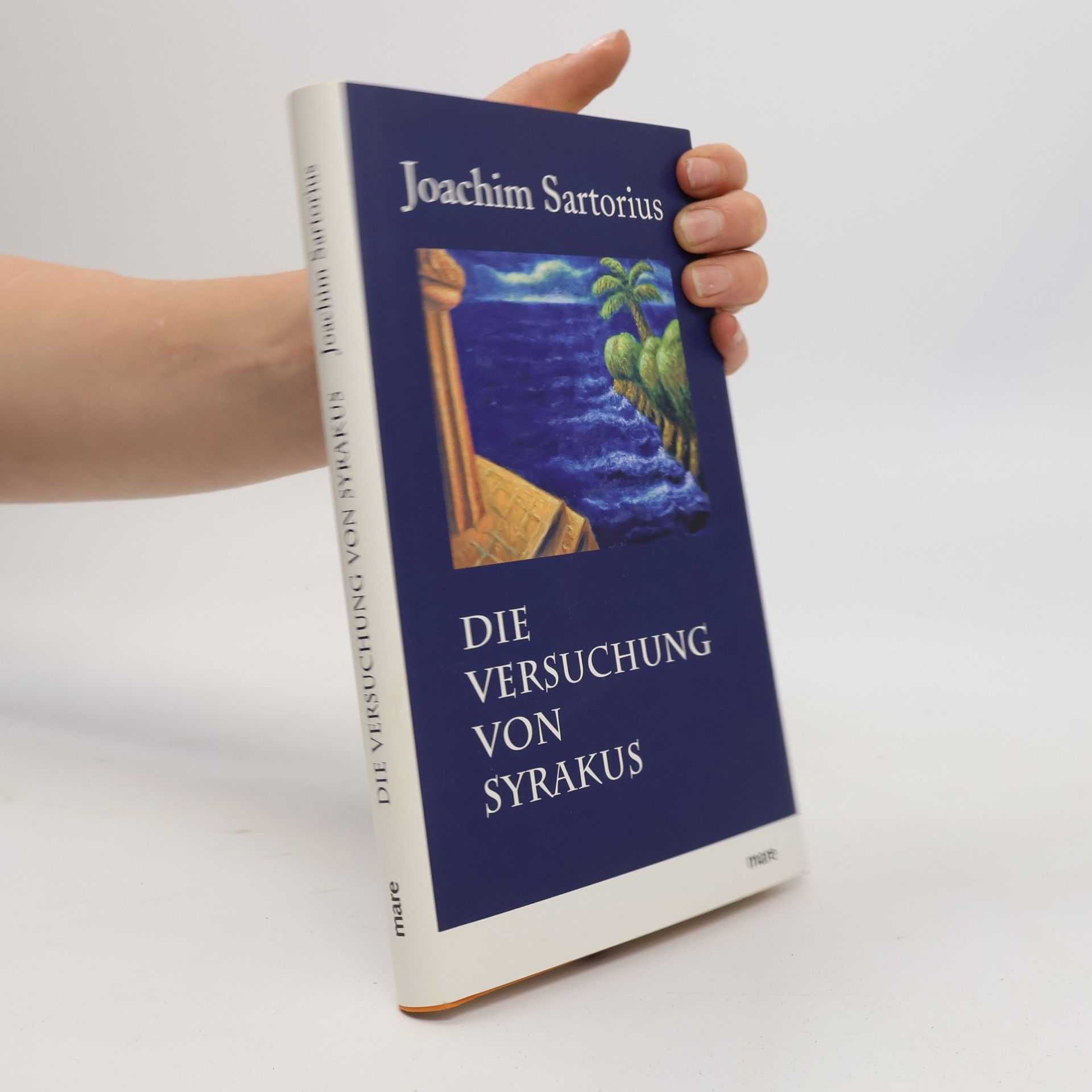 Joachim Sartorius Die Versuchung von Syrakus