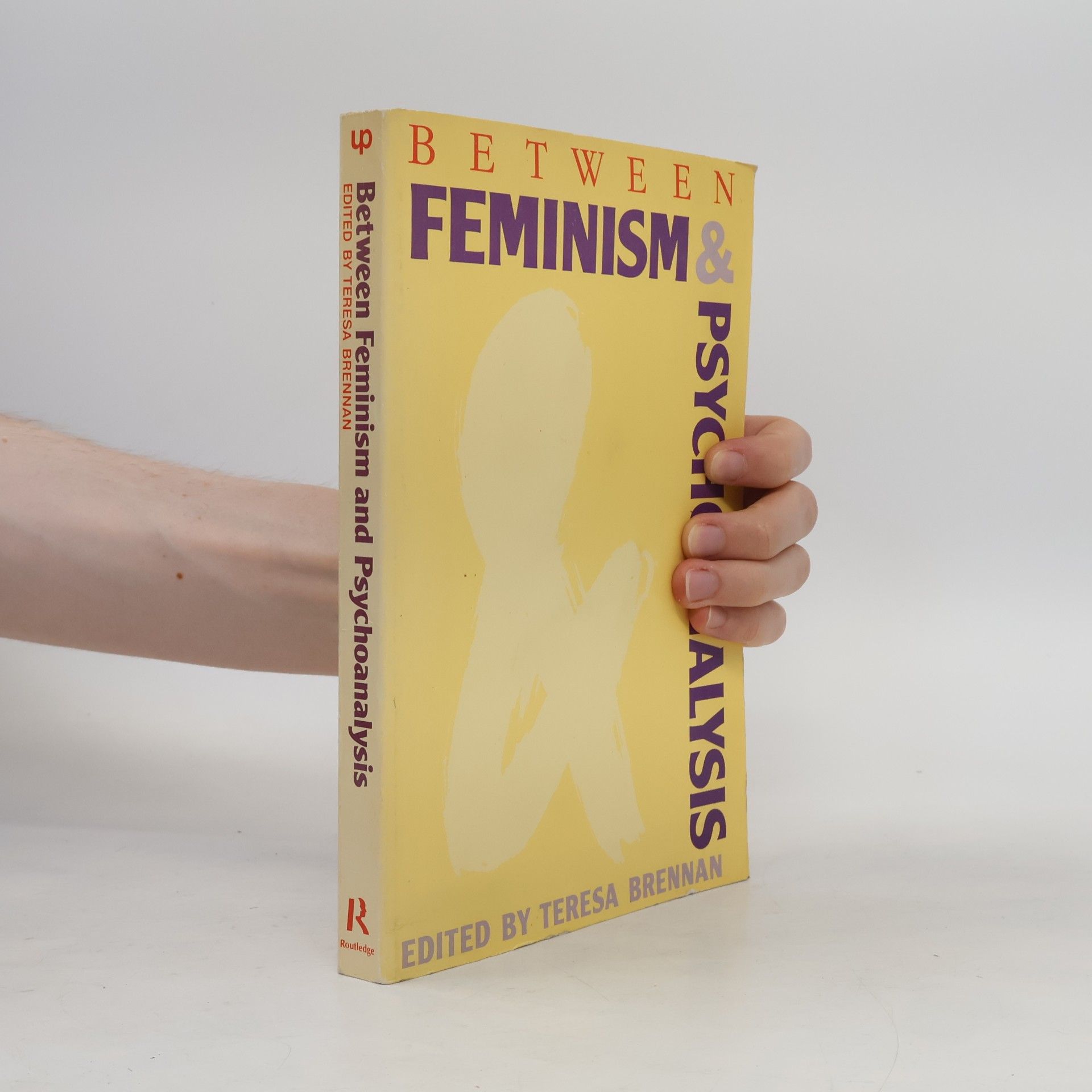Teresa Brennan Between Feminism and Psychoanalysis