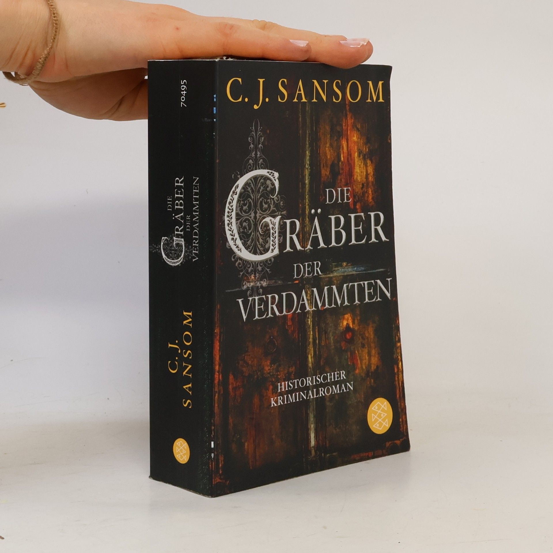 C. J. Sansom Die Gräber der Verdammten