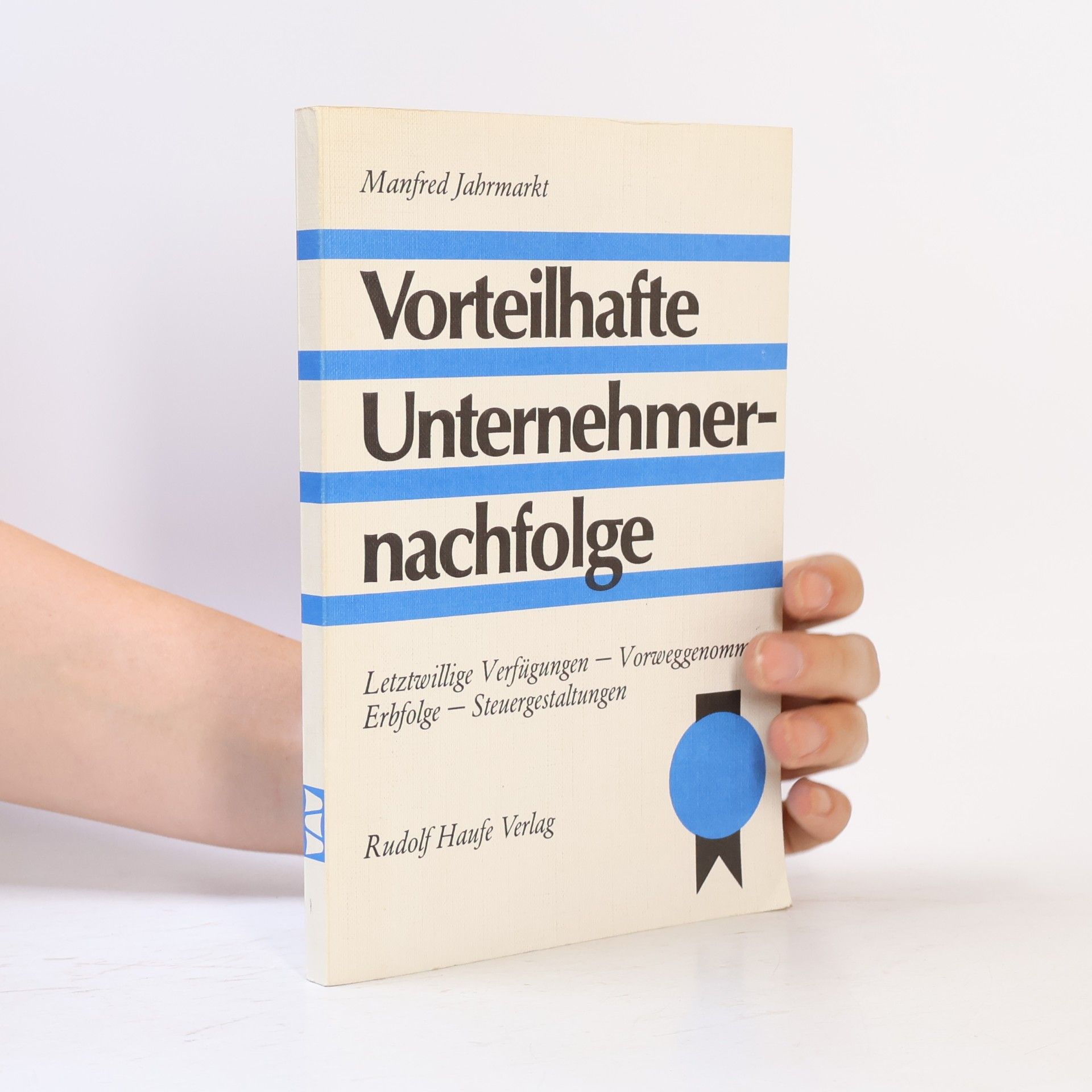 Manfred Jahrmarkt Vorteilhafte Unternehmernachfolge