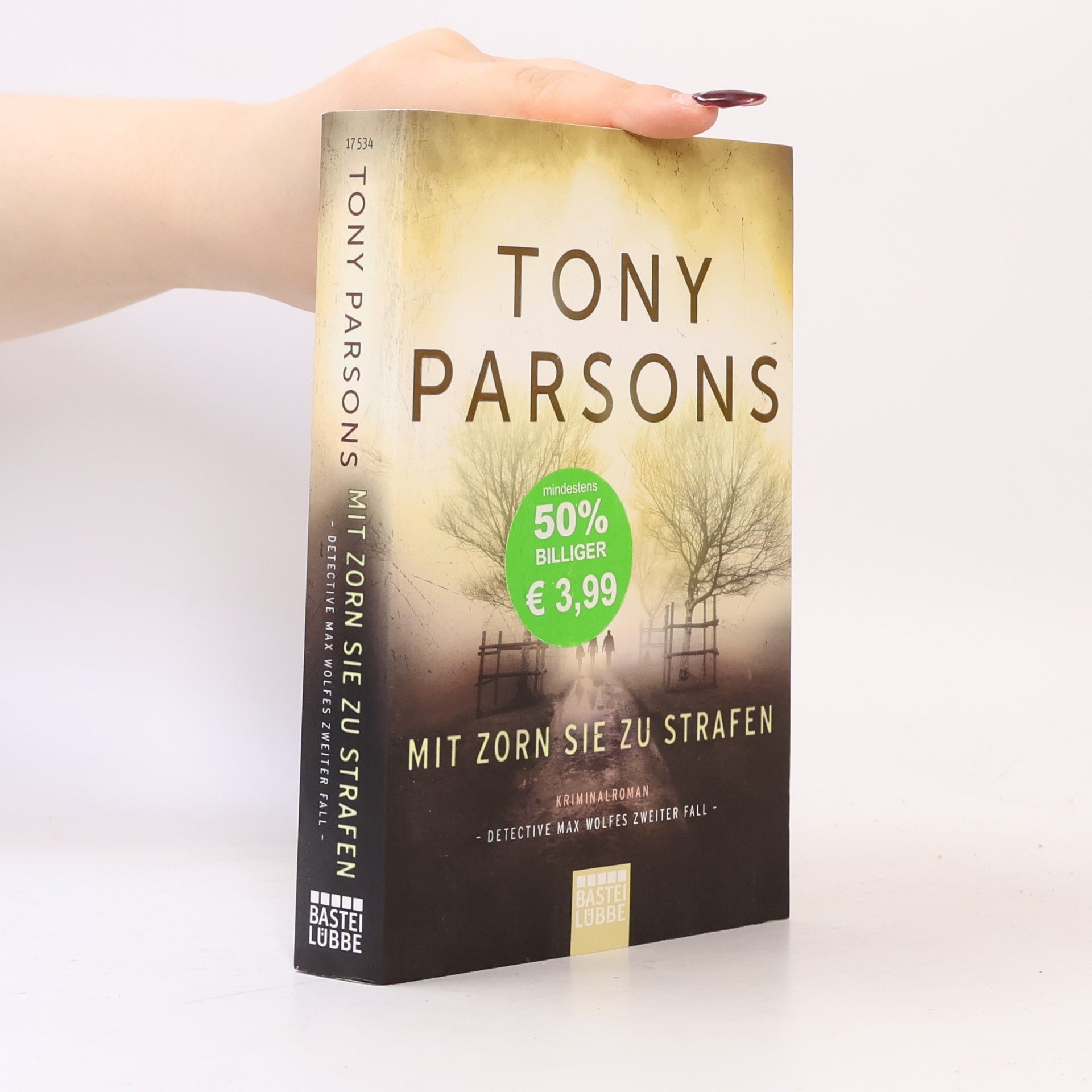 Tony Parsons Mit Zorn sie zu strafen