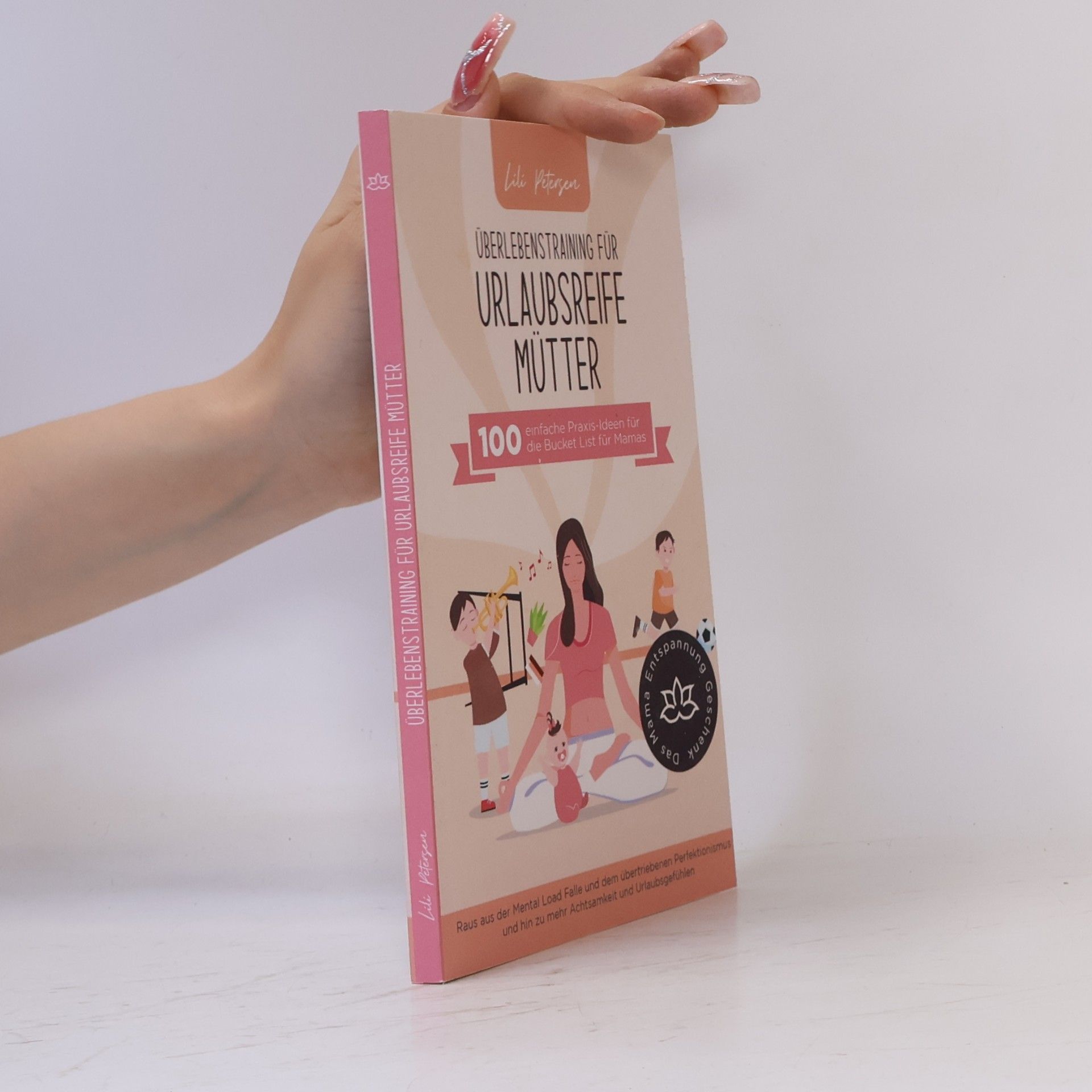 Lili Peterson Überlebenstraining für urlausreife Mütter
