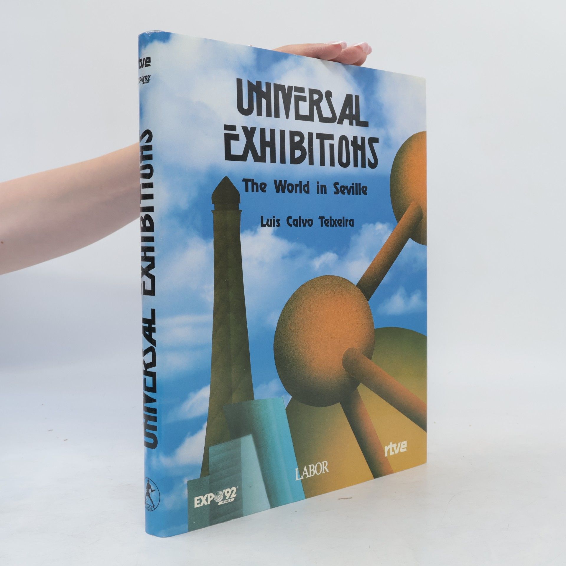 Luis Calvo Teixeira Universal Exhibitions: The World in Seville