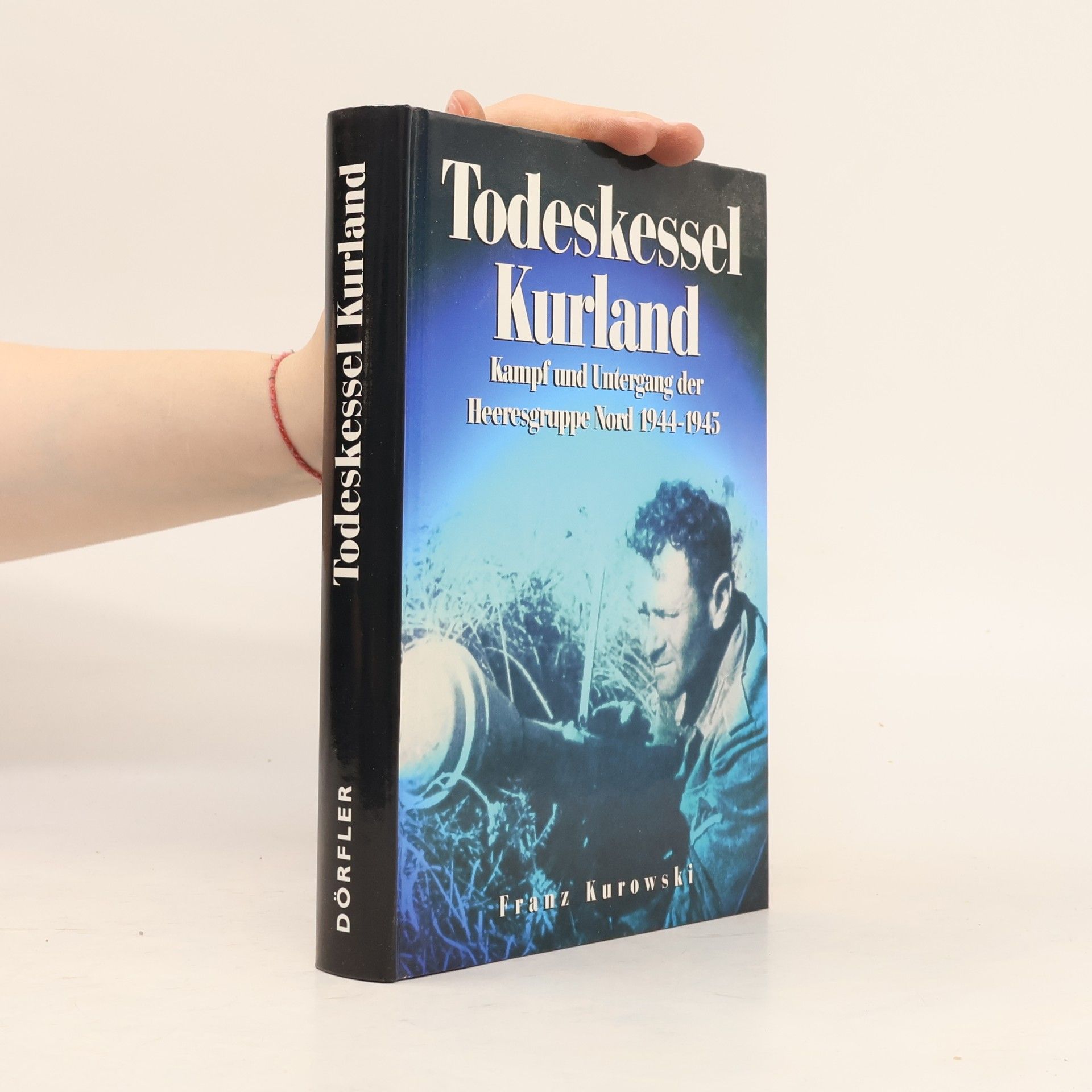 Franz Kurowski Todeskessel Kurland