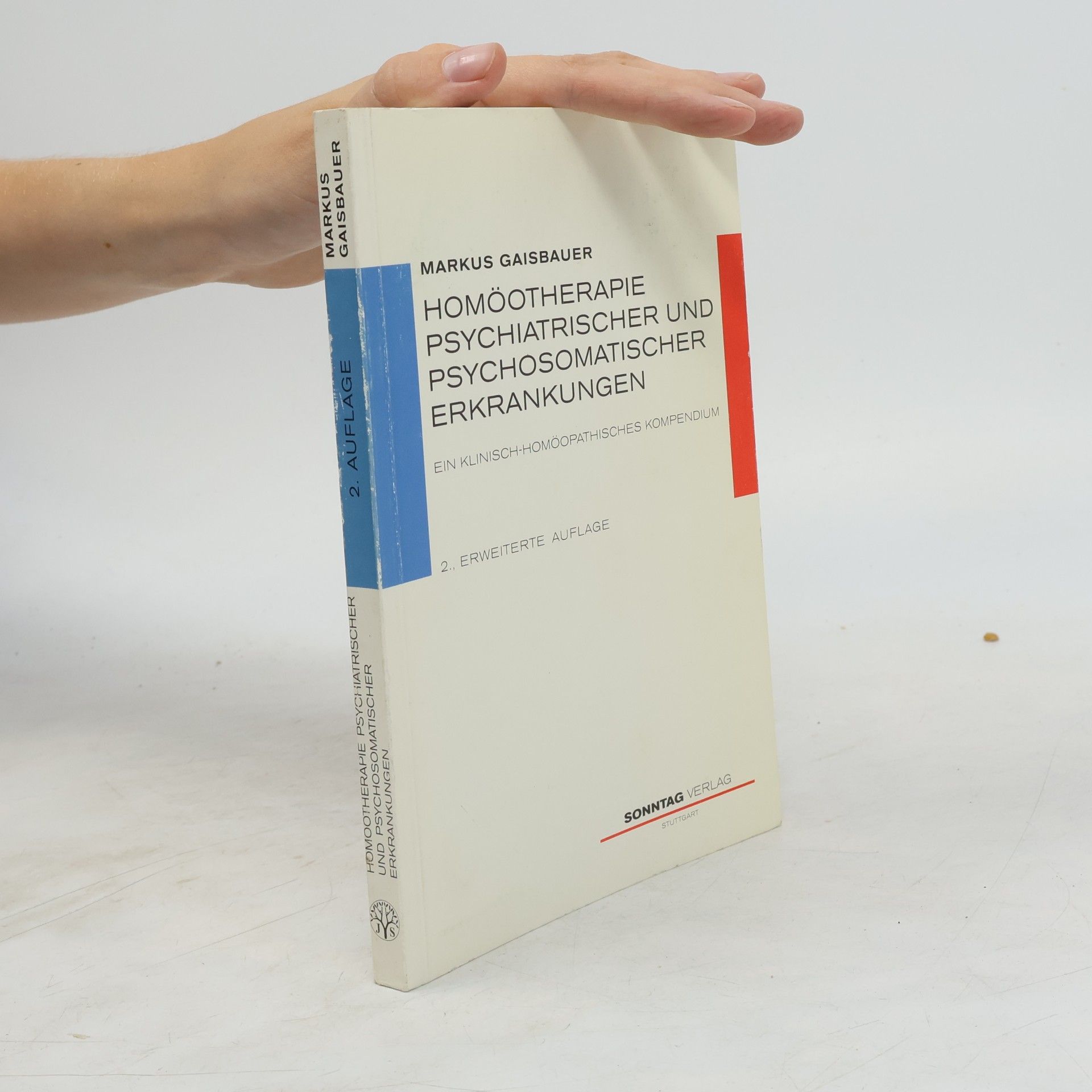 Markus Gaisbauer Homöotherapie psychiatrischer und psychosomatischer Erkrankungen