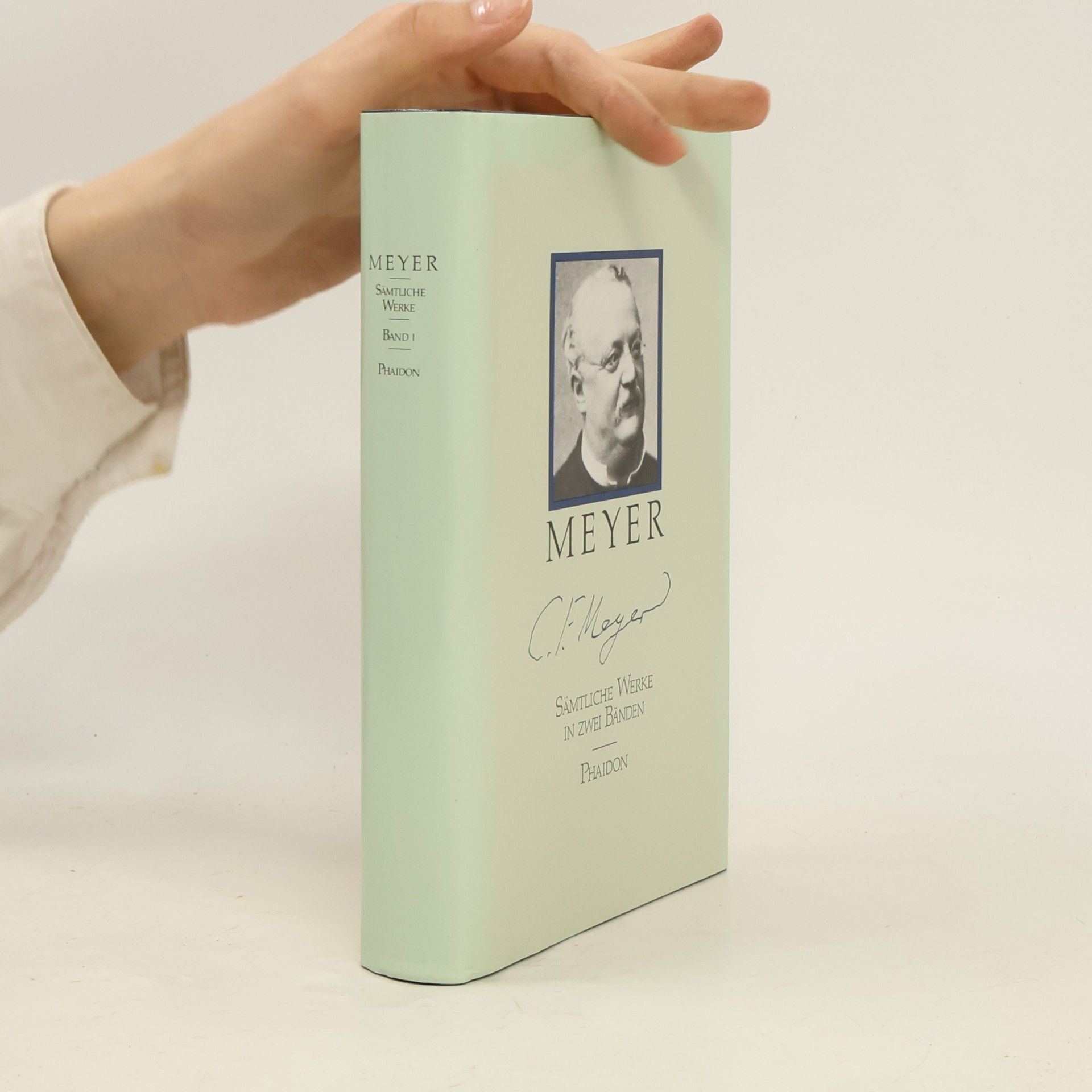Conrad Ferdinand Meyer Sämtliche Werke in zwei Bänden. Band 1