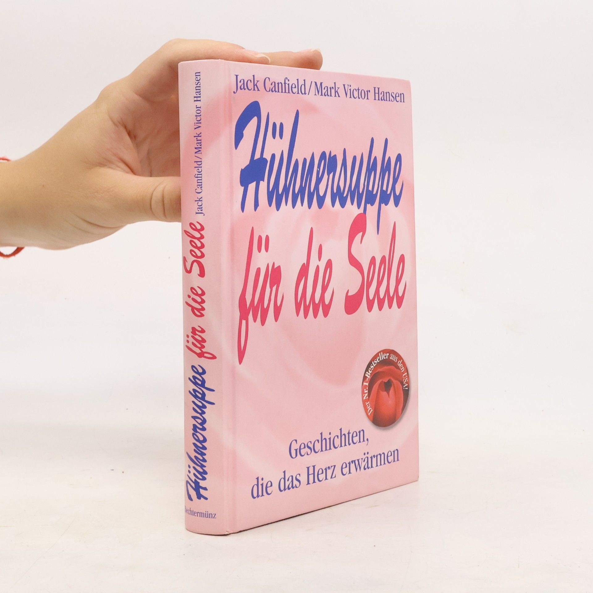 Jack Canfield Hühnersuppe für die Seele