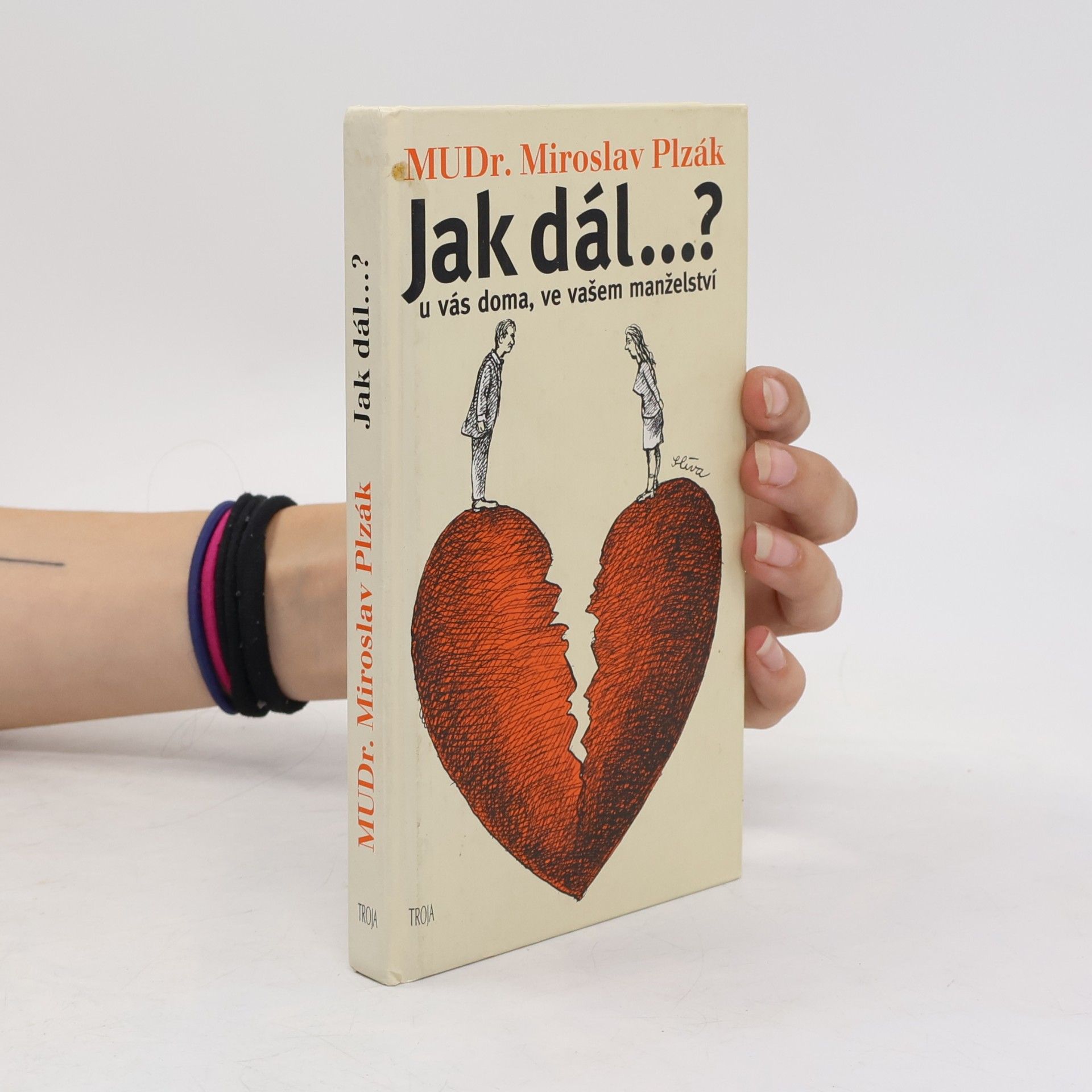 Miroslav Plzák Jak dál..? U vás doma, ve vašem manželství