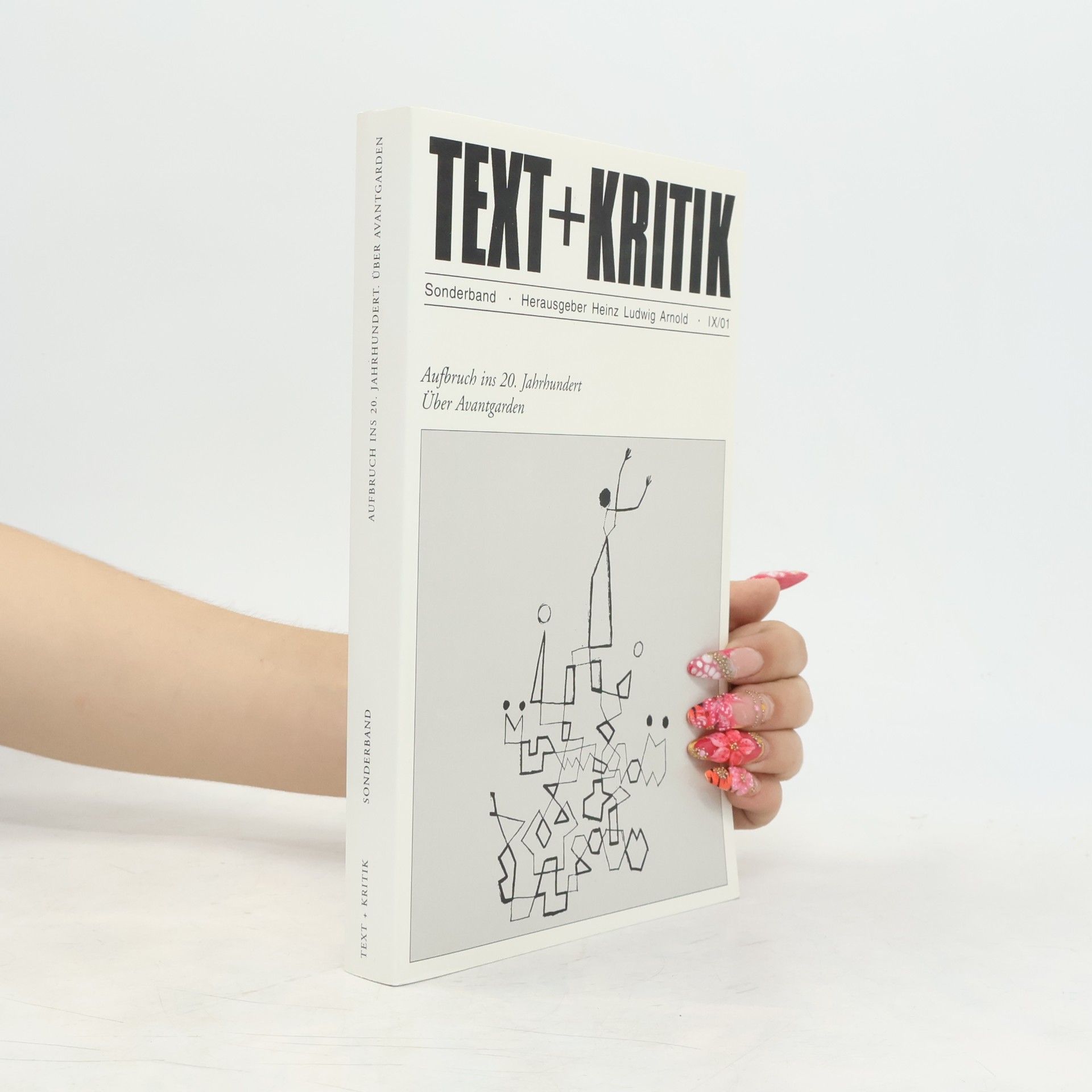 Heinz Ludwig Arnold Text + Kritik Sonderband - IX/01: Aufbruch ins 20. Jahrhundert