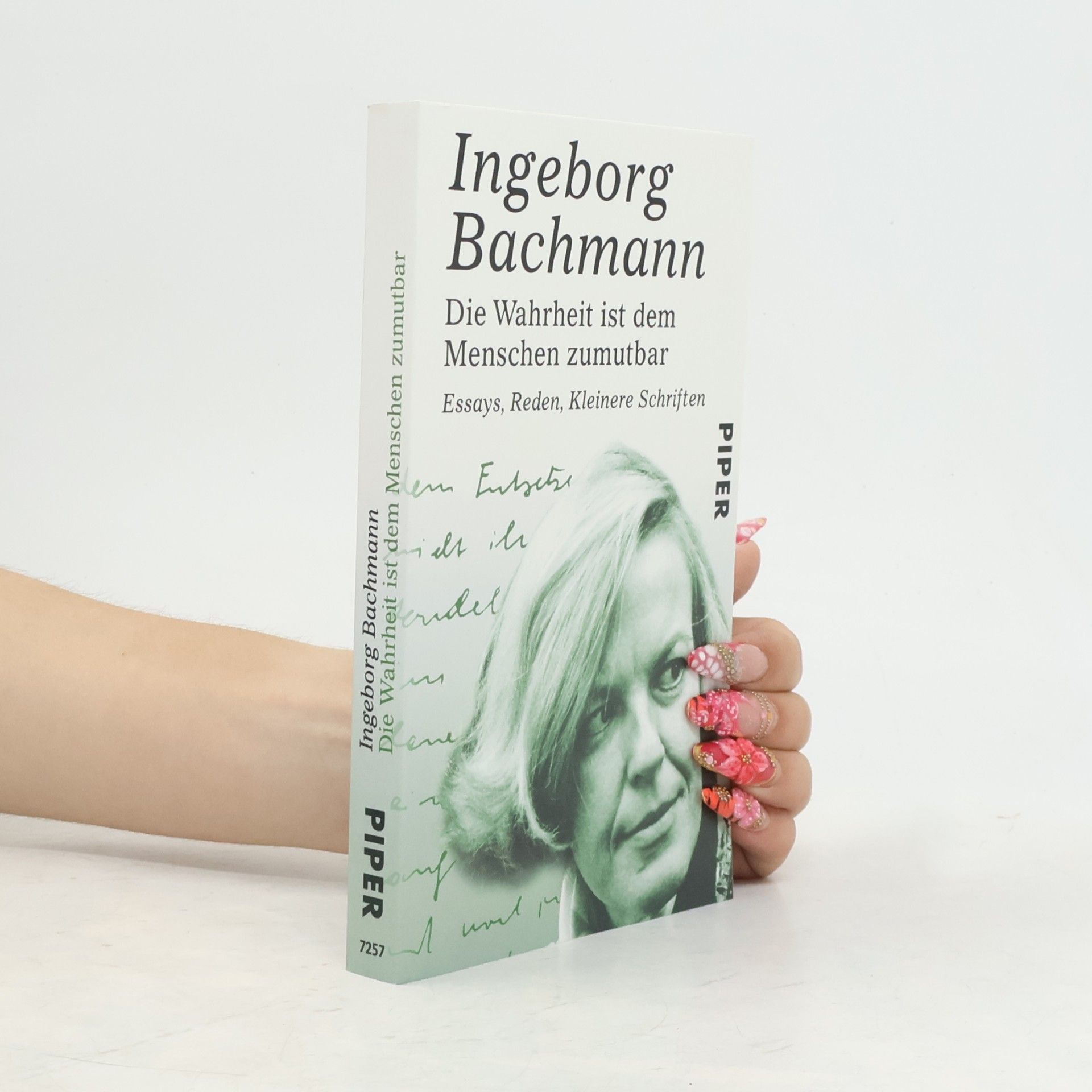 Ingeborg Bachmann Die Wahrheit ist dem Menschen zumutbar