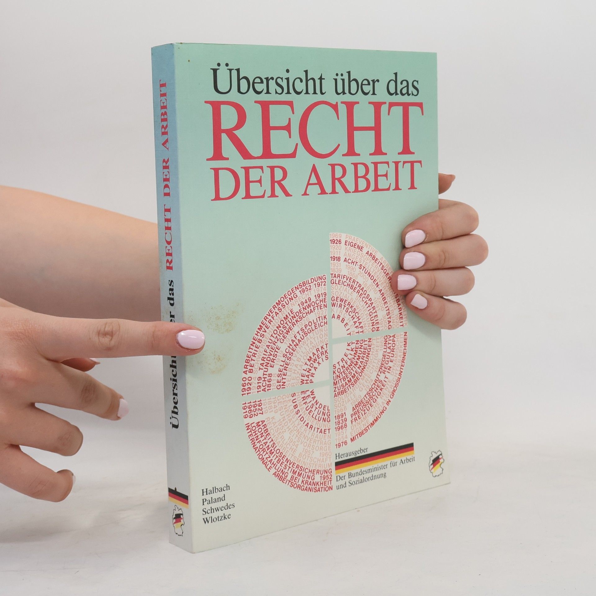 Günter Halbach Übersicht über das Recht der Arbeit