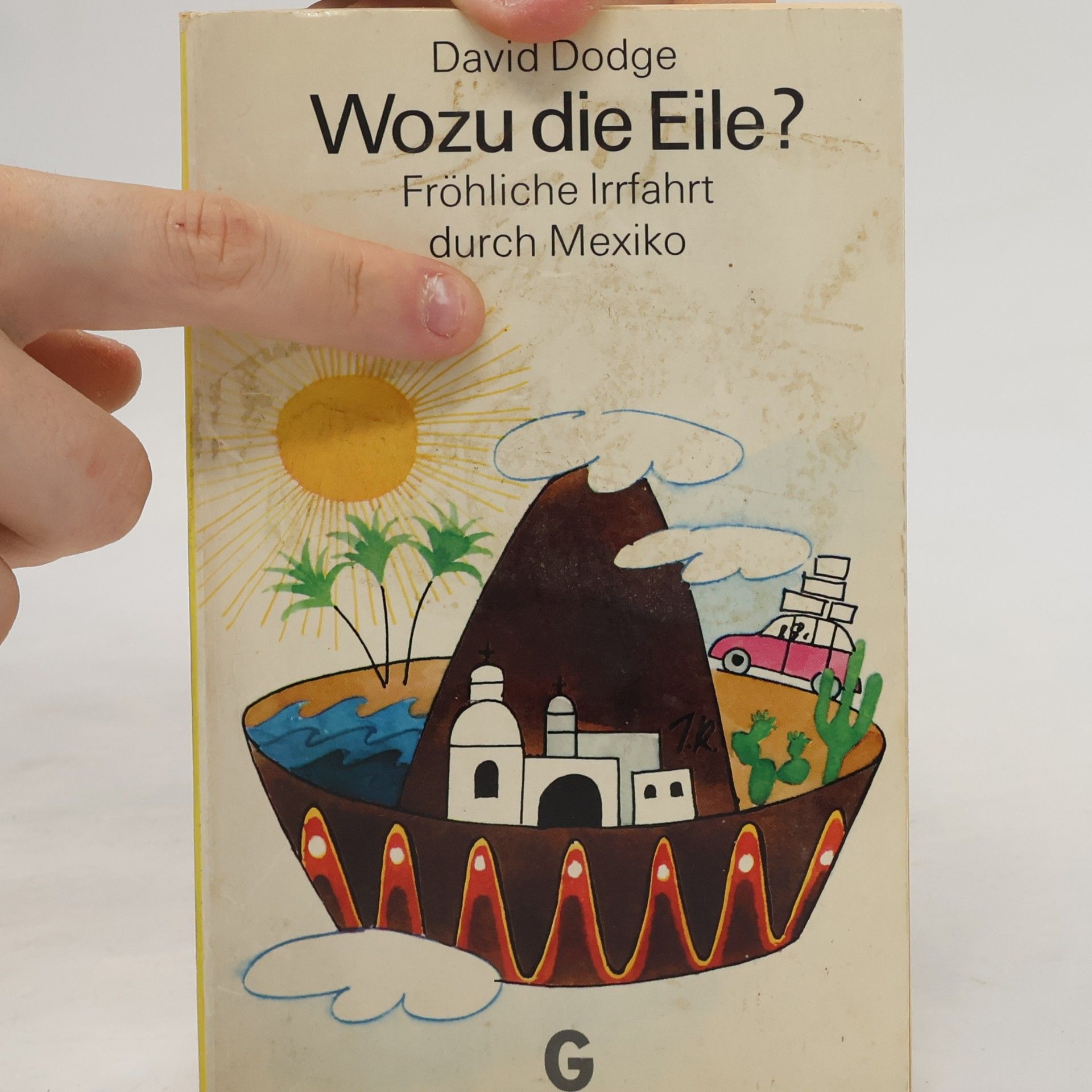 David Lodge Wozu die Eile? : Fröhliche Irrfahrt durch Mexiko.