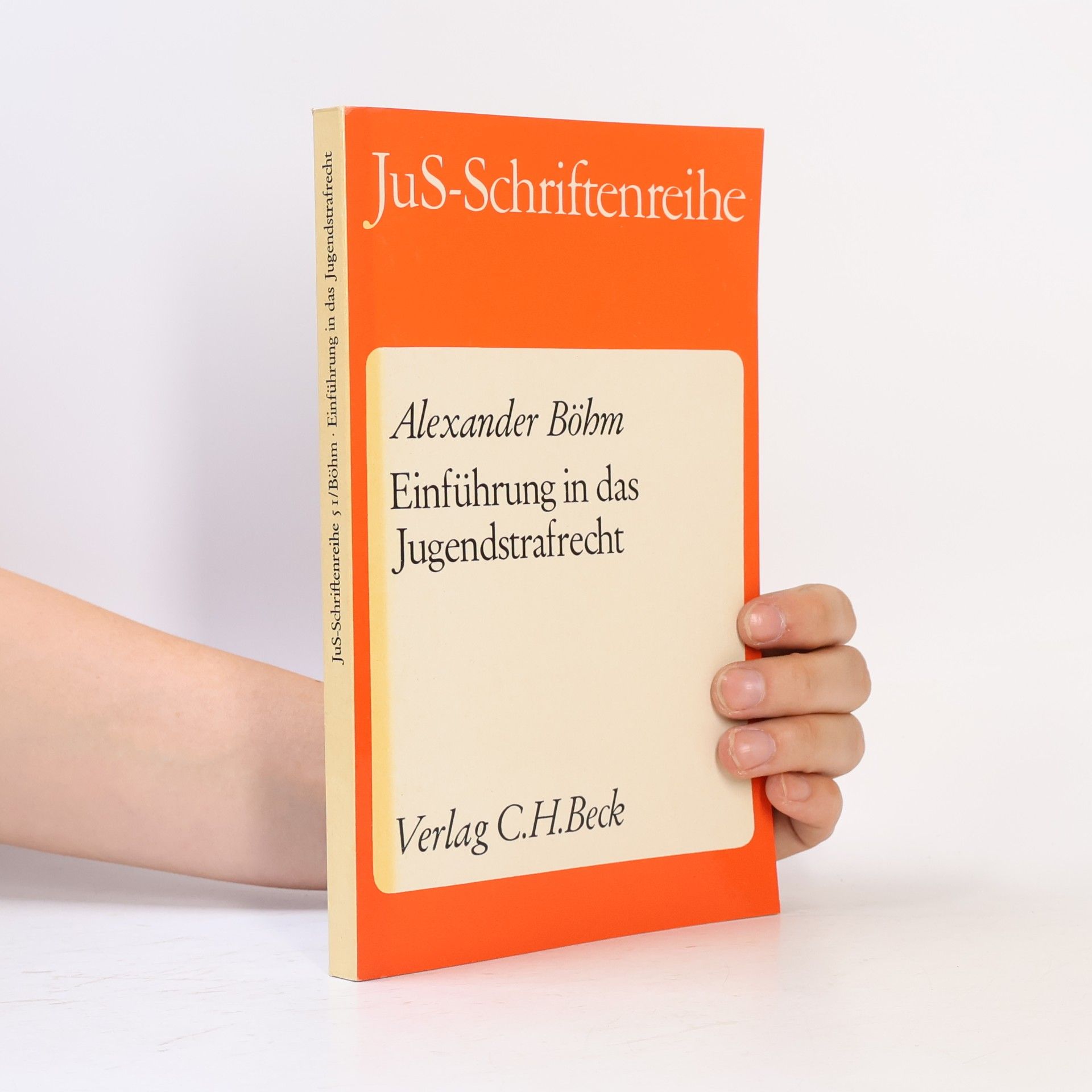 Alexander Böhm JuS-Schriftenreihe: Einführung in das Jugendstrafrecht