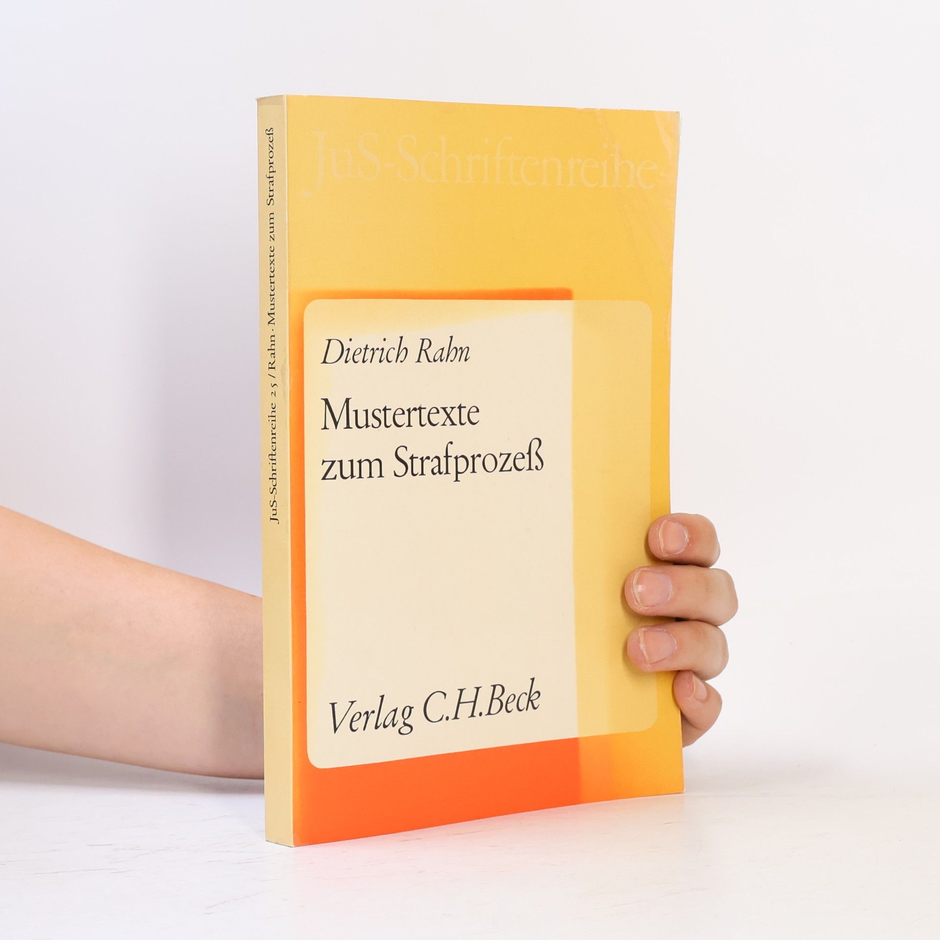 Hans Christoph Schaefer JuS-Schriftenreihe - 25: Mustertexte zum Strafprozess