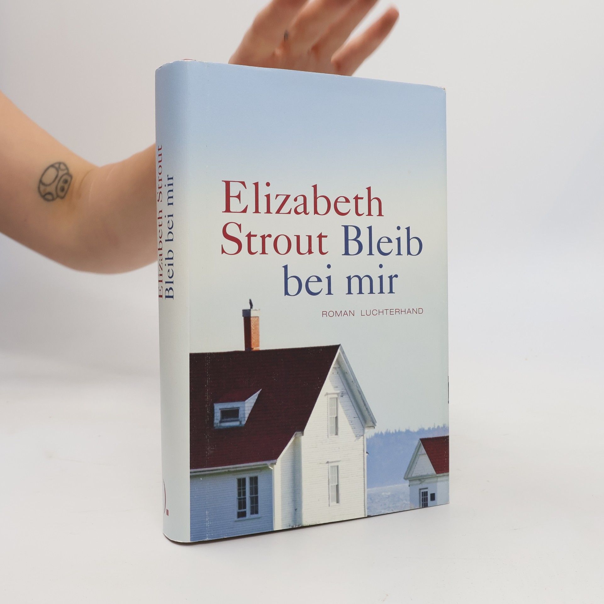 Elizabeth Strout Bleib bei mir