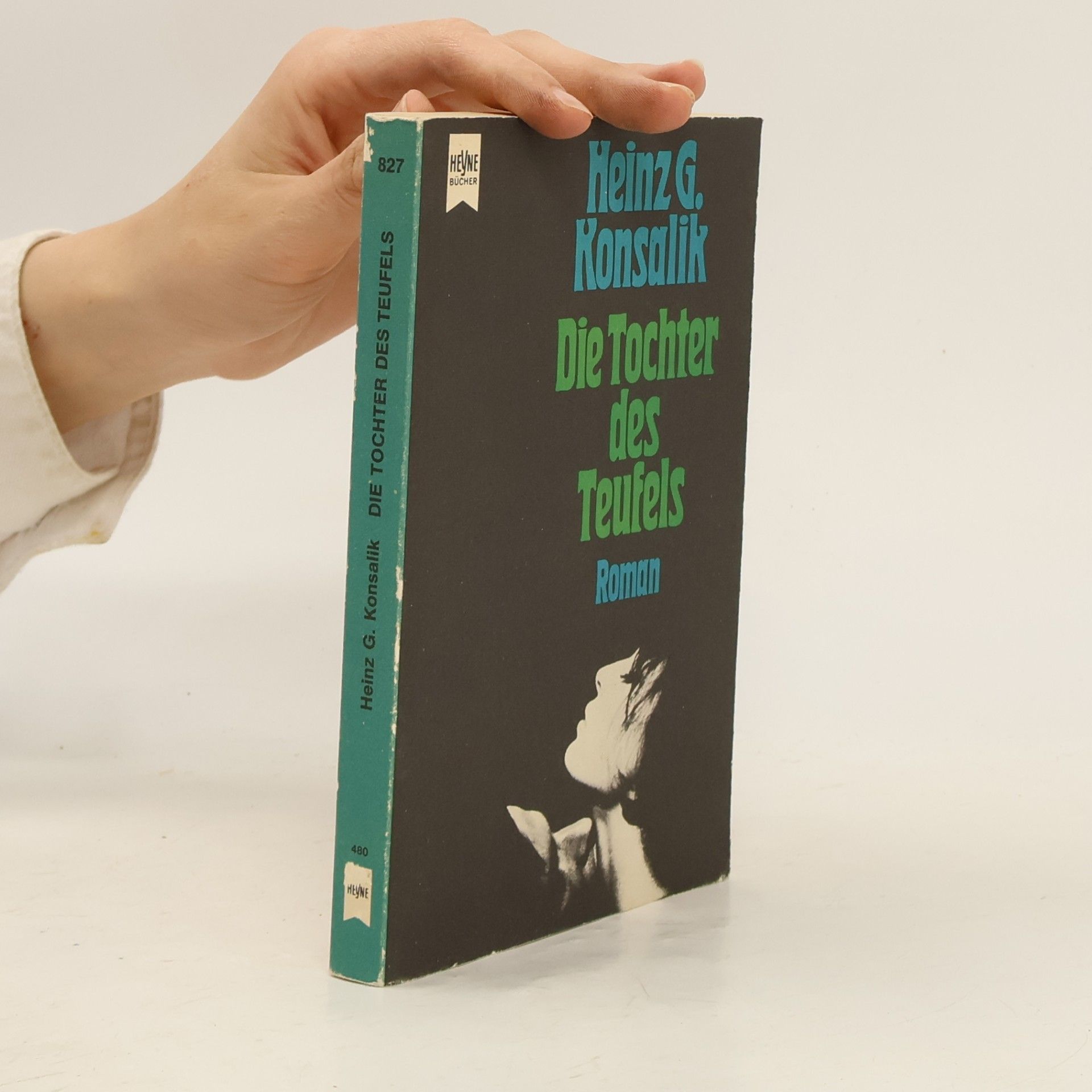 Heinz G. Konsalik Die Tochter des Teufels : Roman