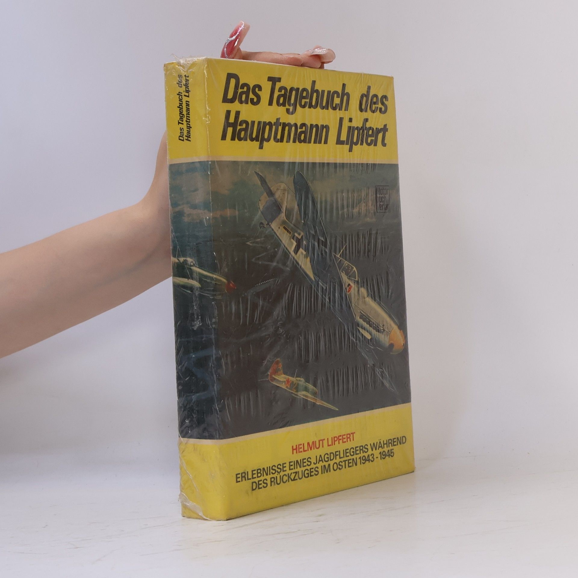 Helmut Lipfert Das Tagebuch des Hauptmann Lipfert