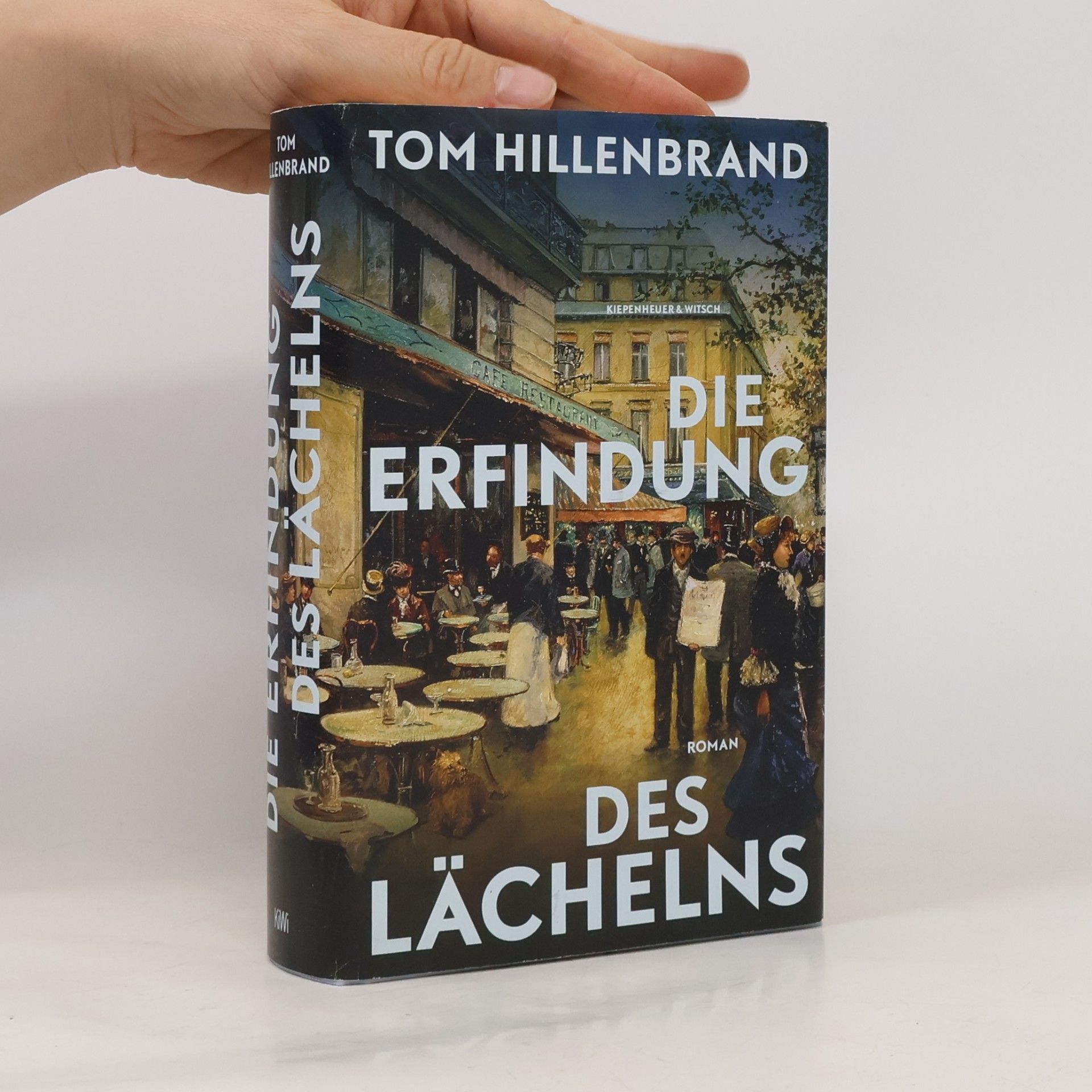 Tom Hillenbrand Die Erfindung des Lächelns