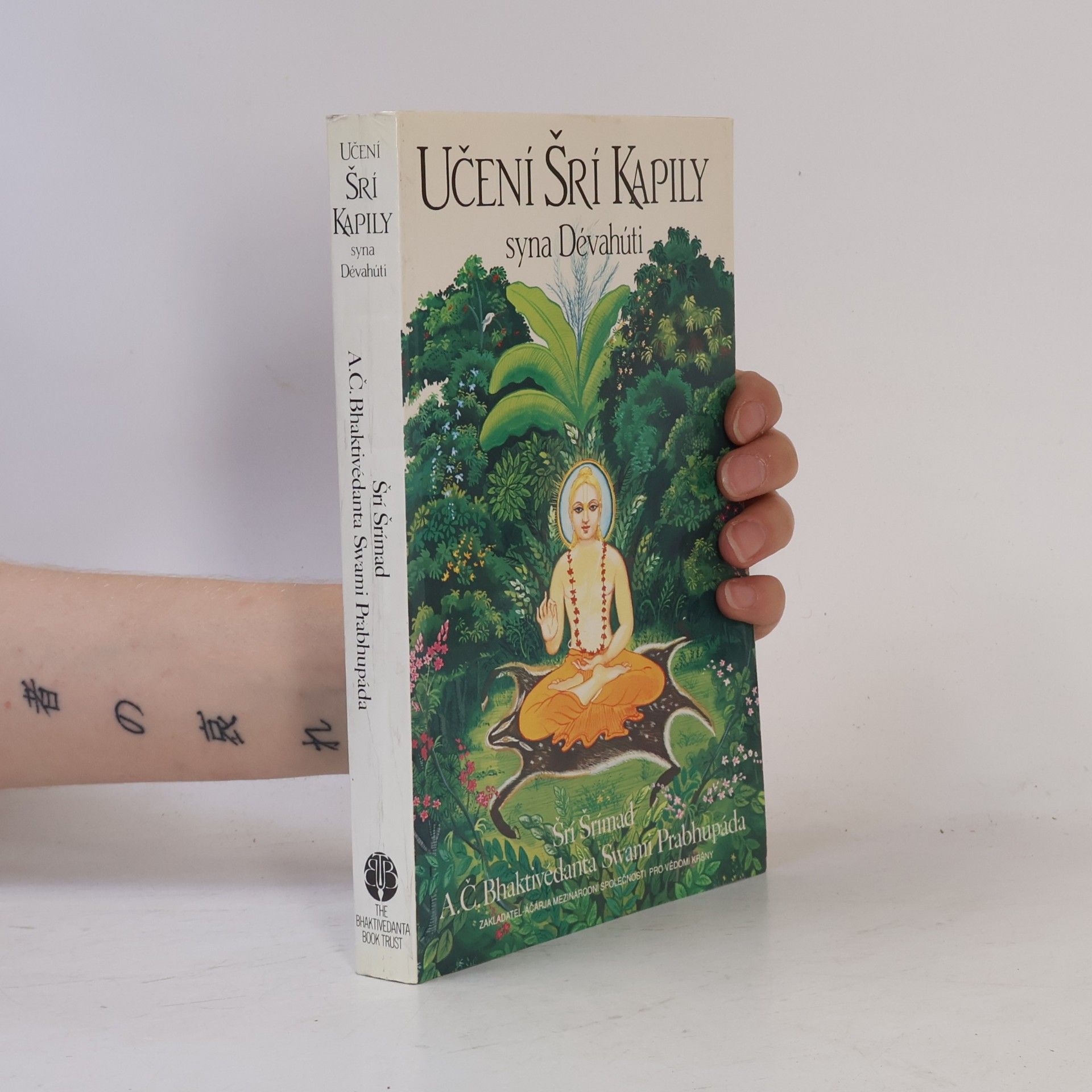 A.C. Bhaktivedanta Swami Prabhupada Učení Šrí Kapily syna Dévahúti. Transcendentální učení Prahláda Mahárádže