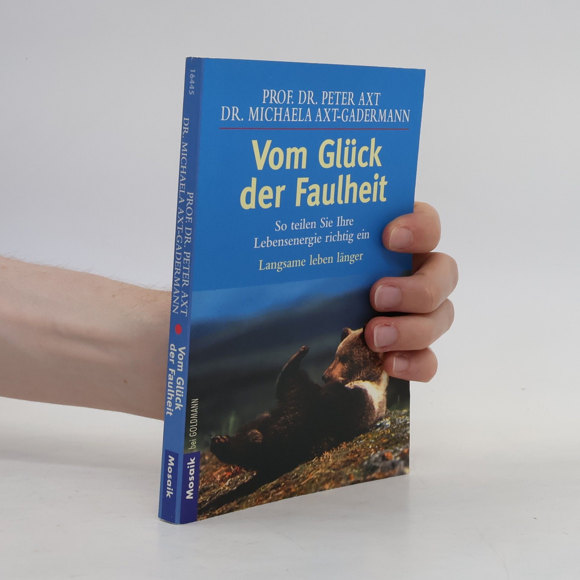 Peter Axt Vom Glück der Faulheit