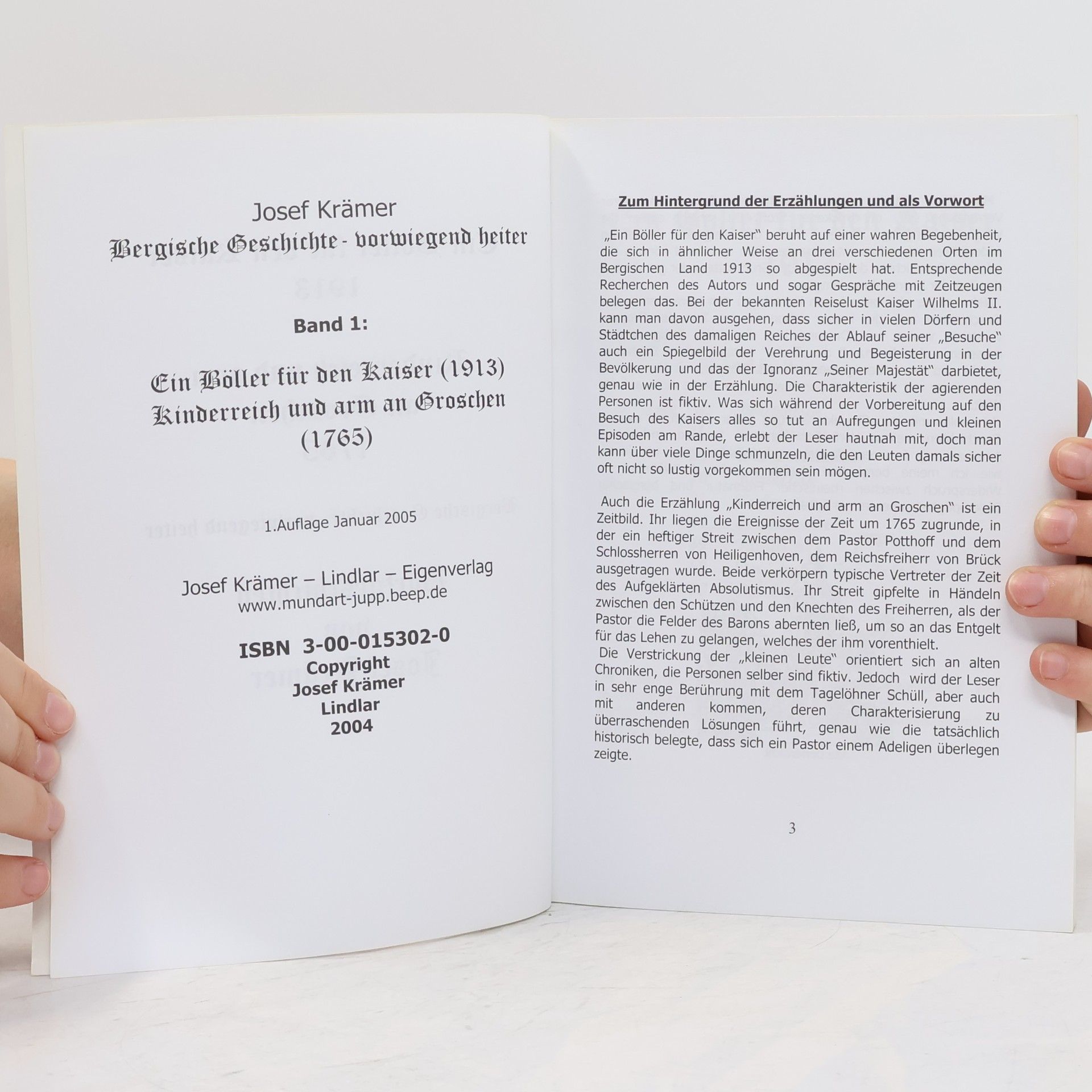 Josef Kramer Bergische Geschichte - vorwiegend heiter - 1: Ein Böller für den Kaiser 1913. Kinderreich und arm an Groschen 1765.