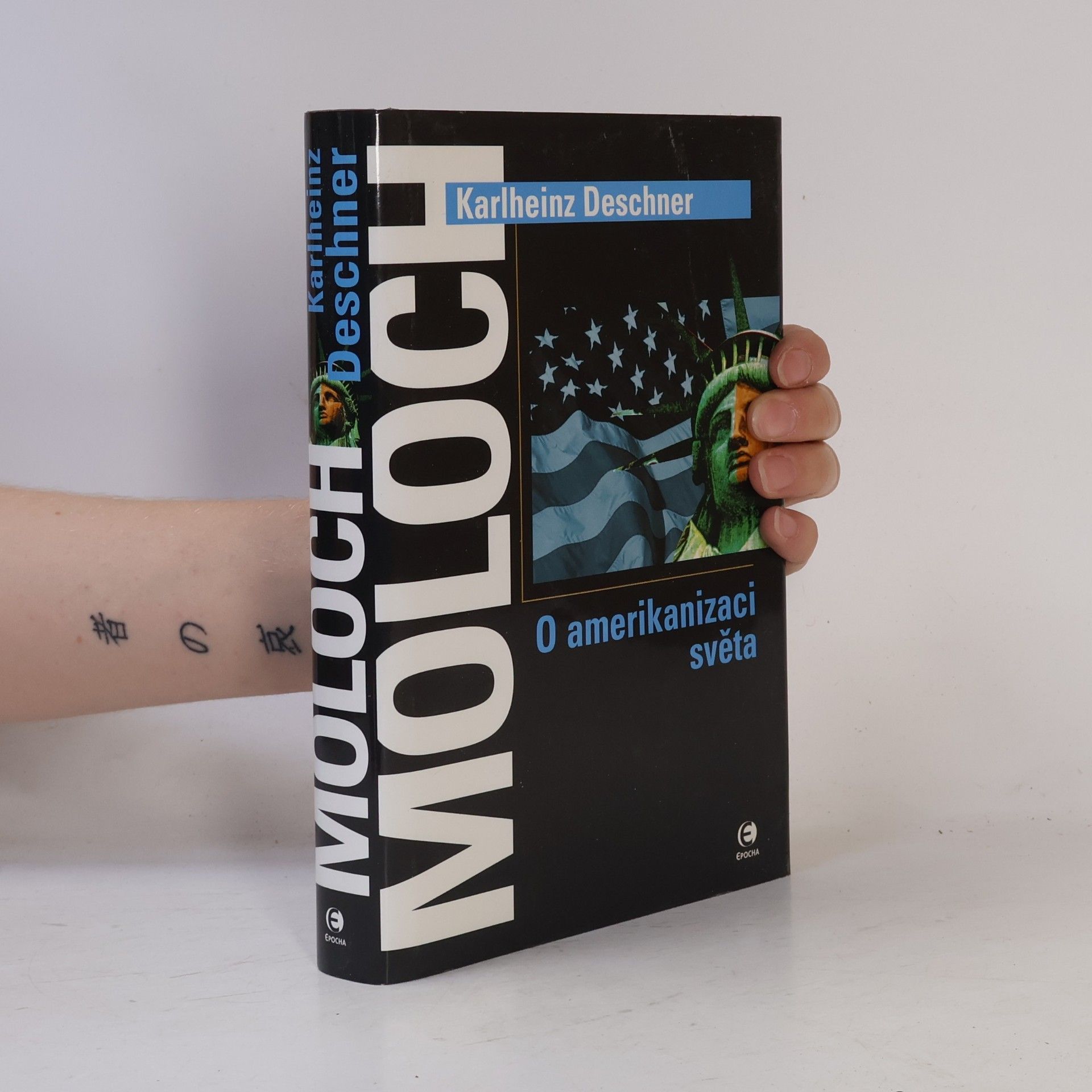 Karlheinz Deschner Moloch: O amerikanizaci světa
