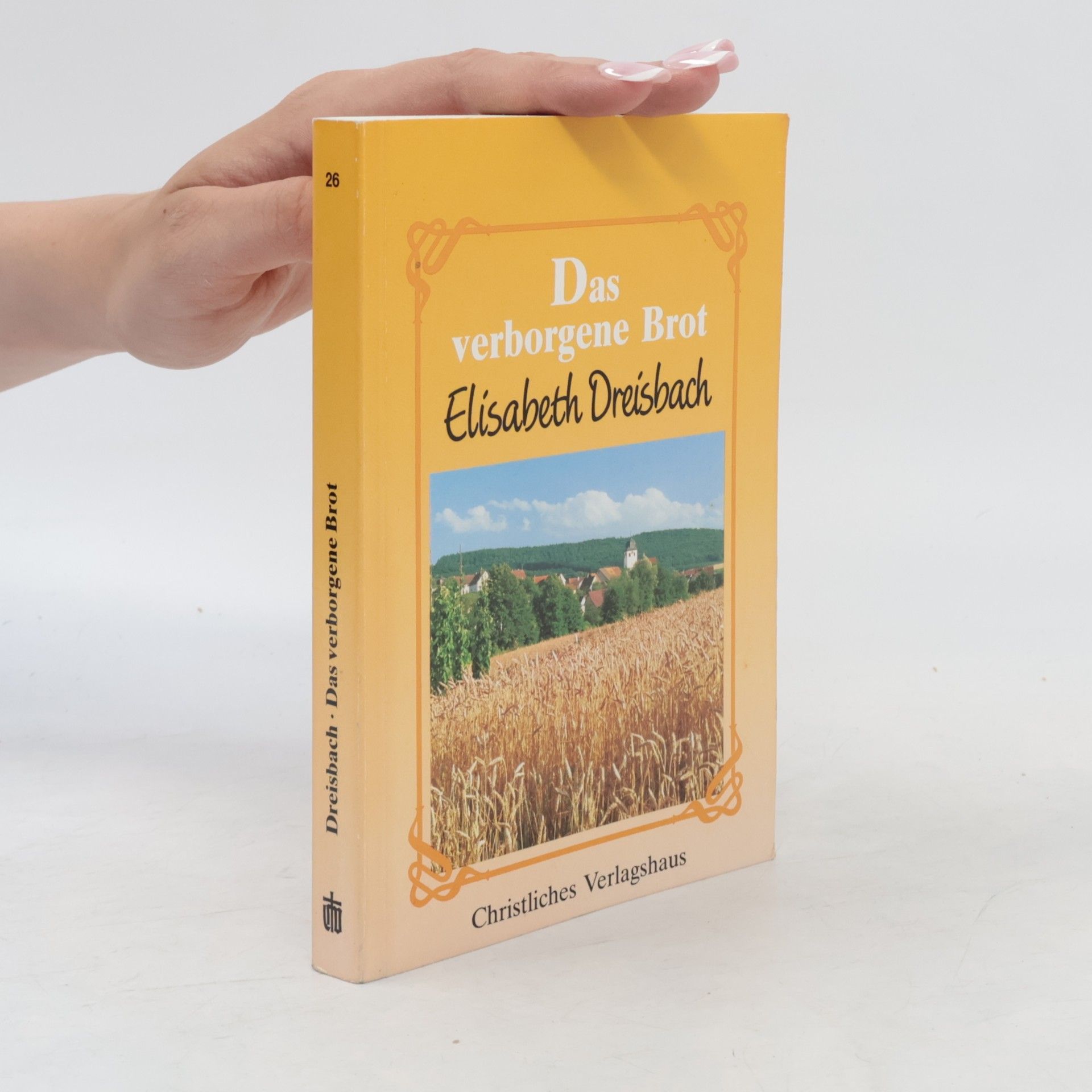 Elisabeth Dreisbach Das verborgene Brot